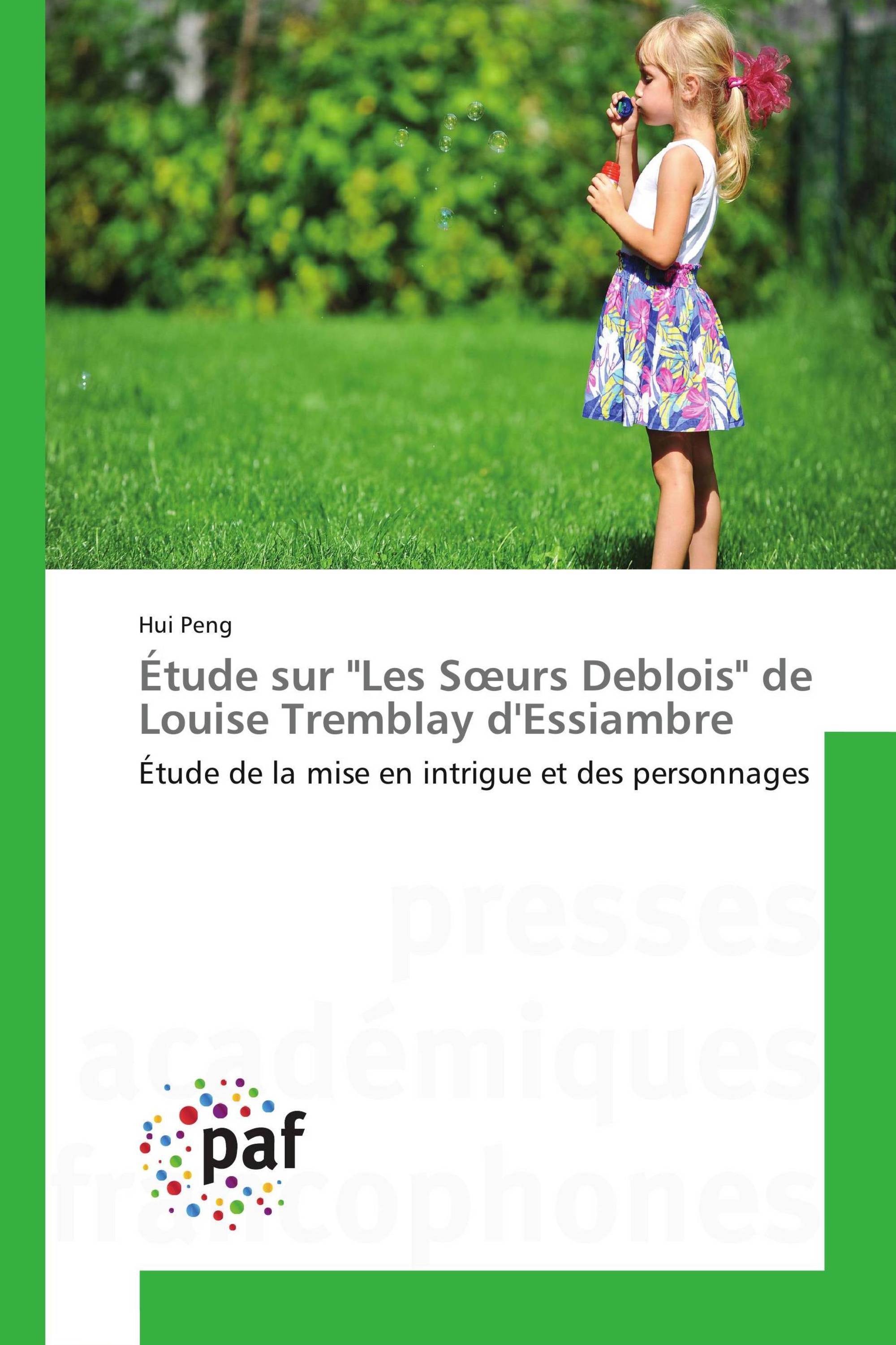 Étude sur "Les Sœurs Deblois" de Louise Tremblay d'Essiambre