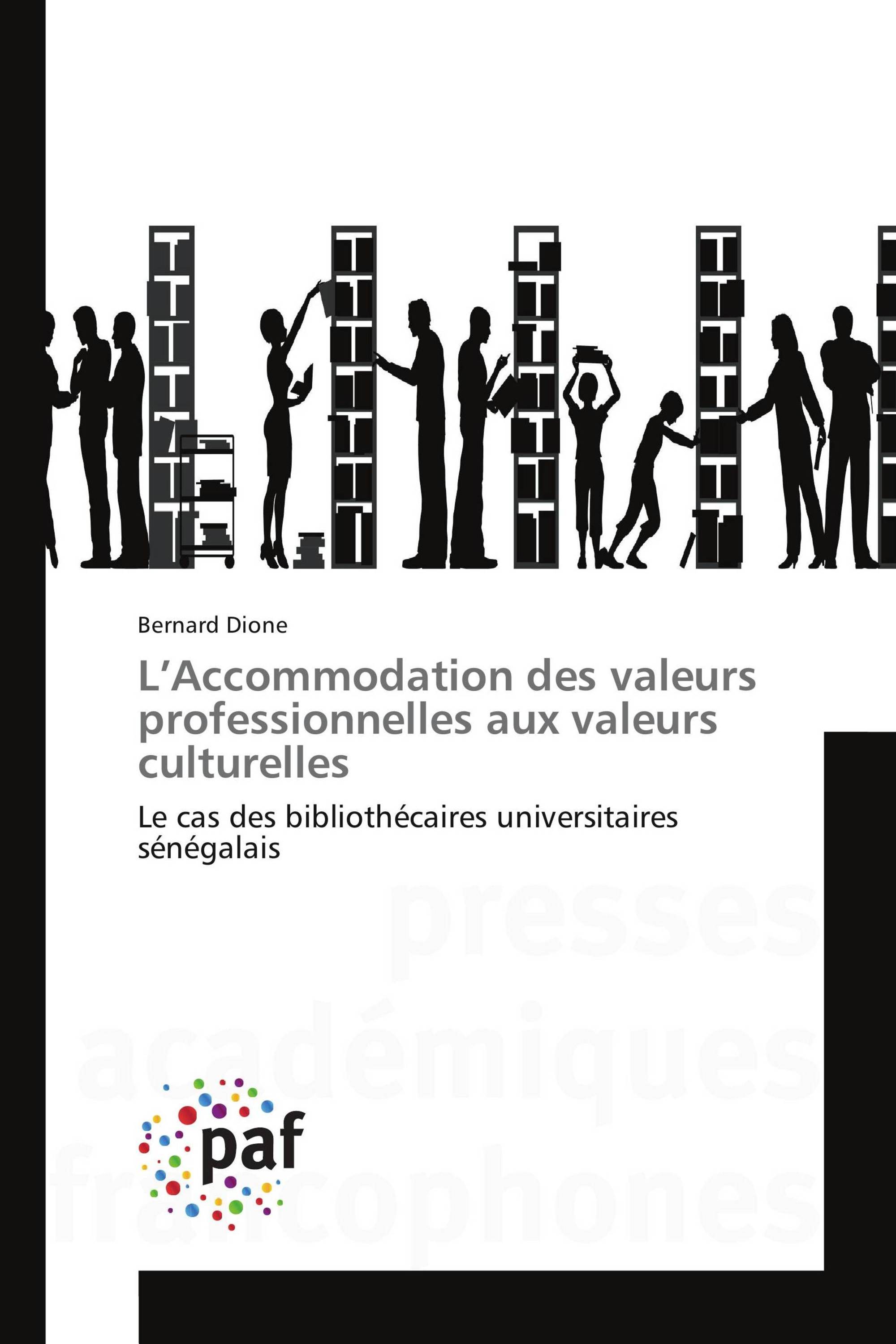 L’Accommodation des valeurs professionnelles aux valeurs culturelles