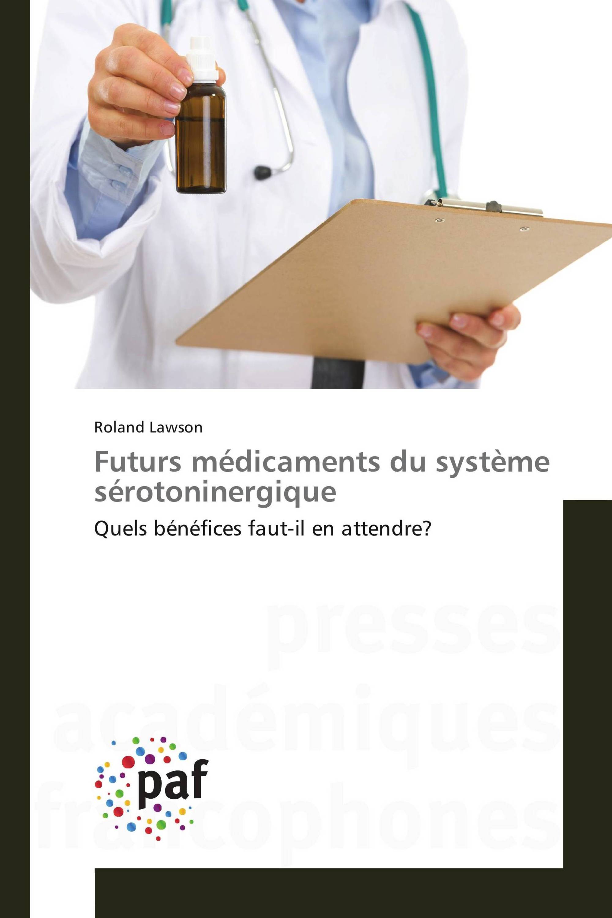 Futurs médicaments du système sérotoninergique