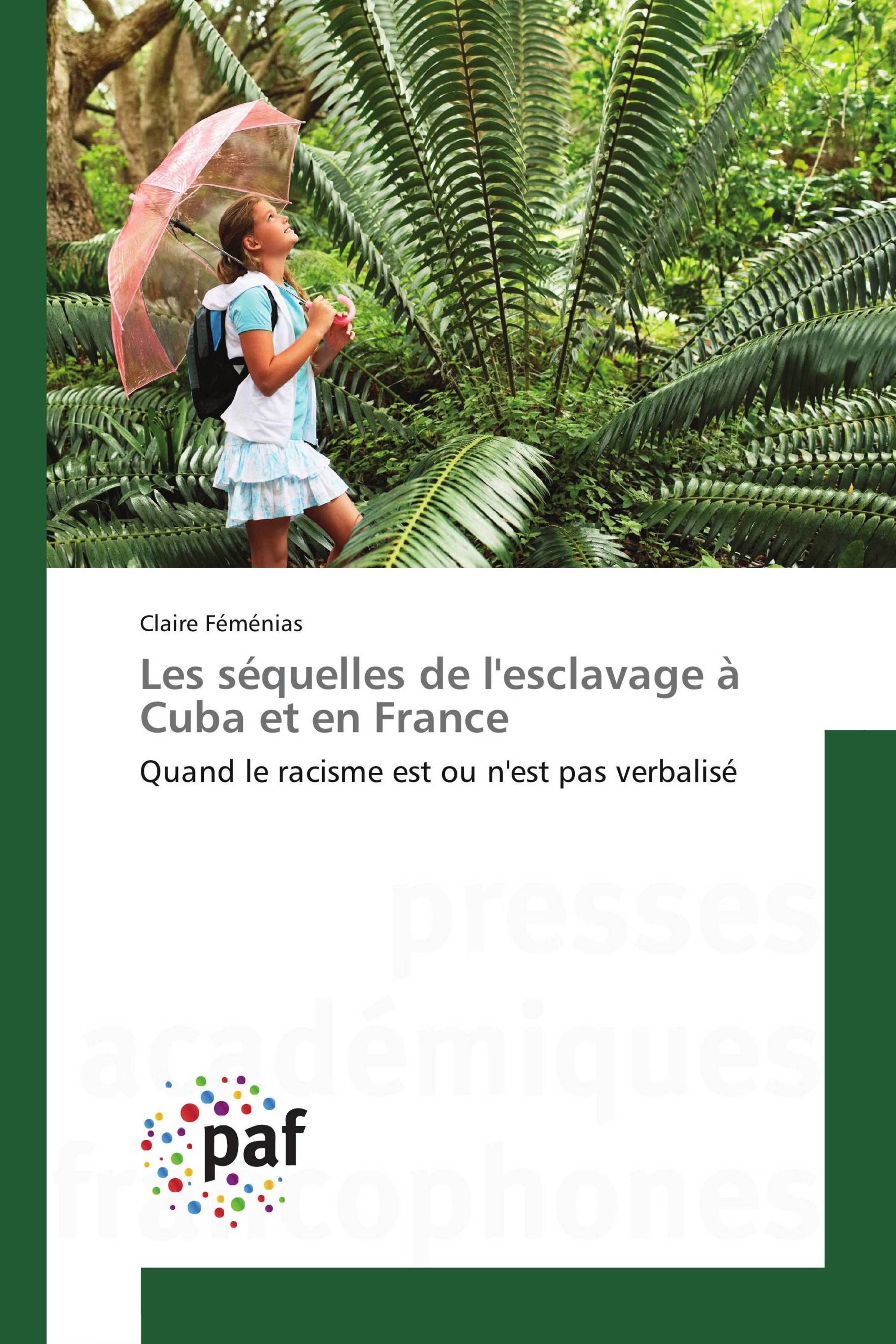 Les séquelles de l'esclavage à Cuba et en France