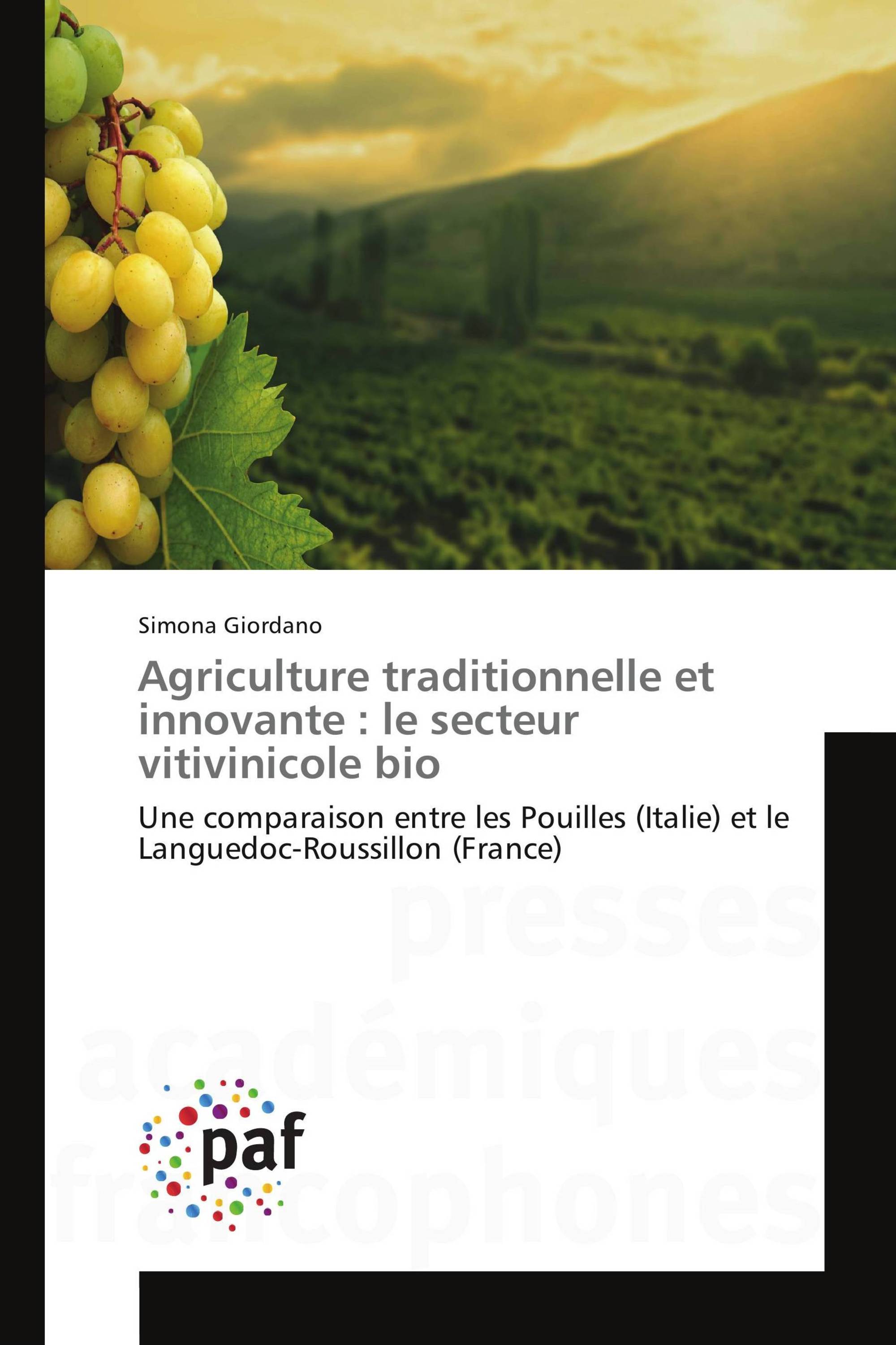 Agriculture traditionnelle et innovante : le secteur vitivinicole bio