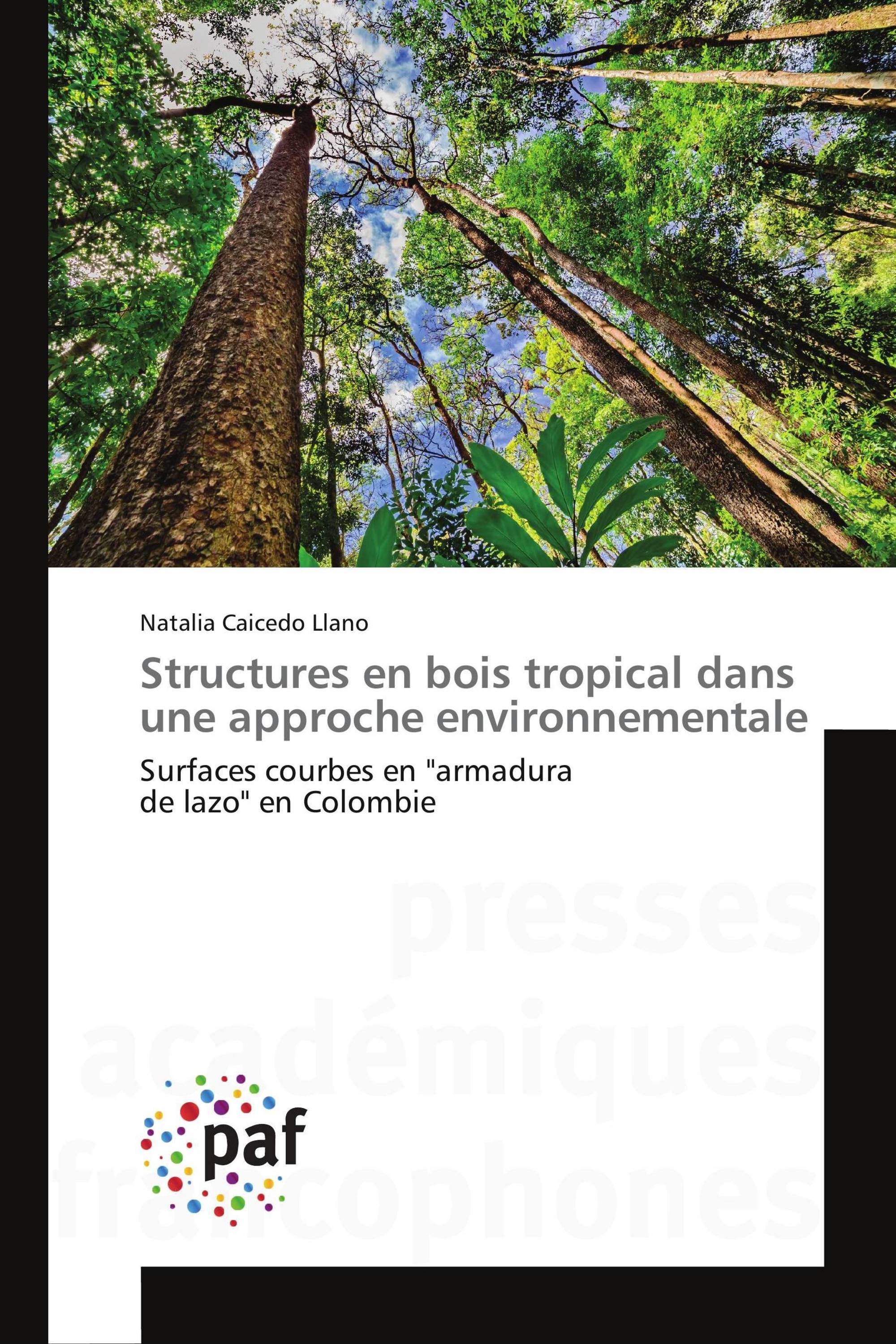 Structures en bois tropical dans une approche environnementale