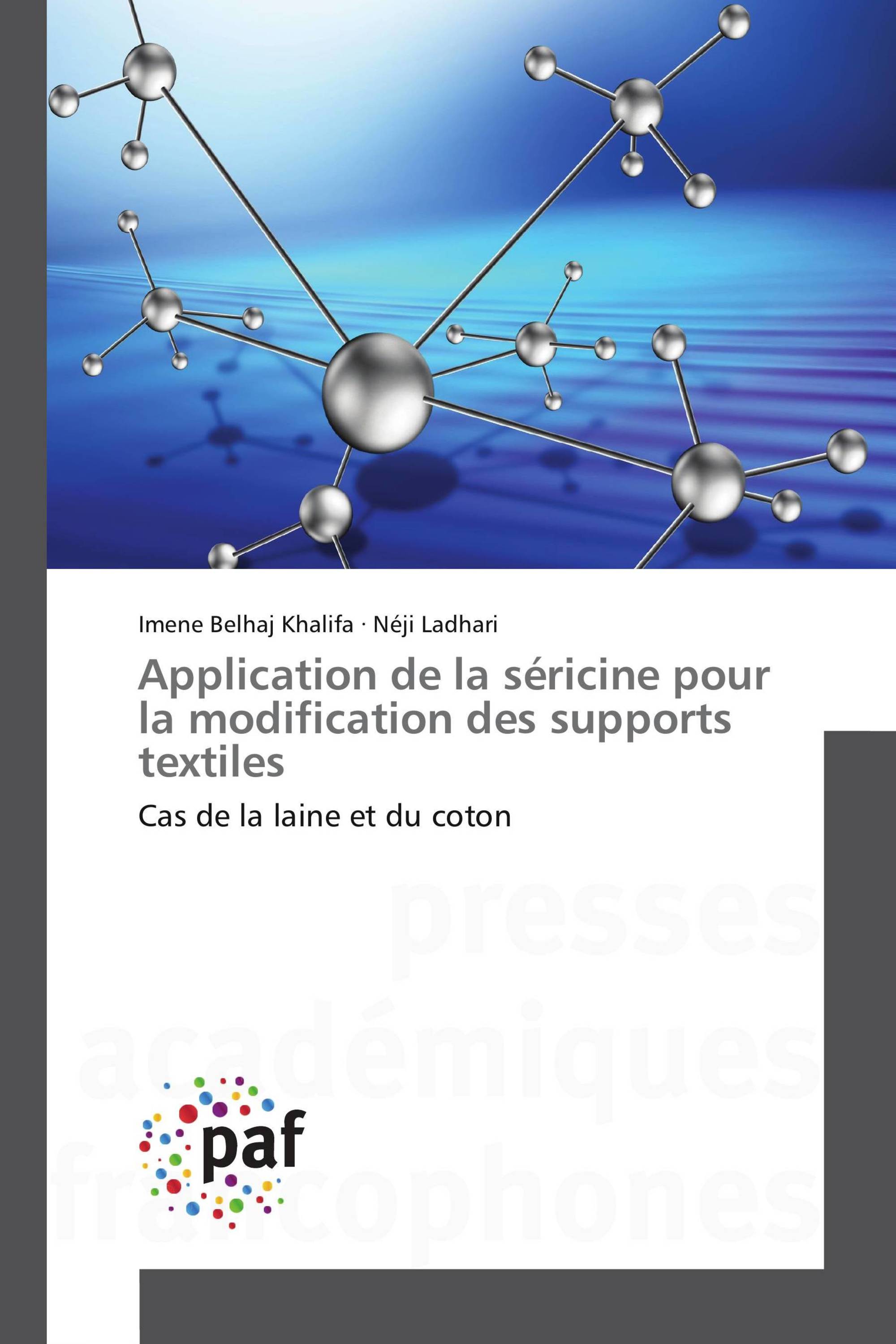 Application de la séricine pour la modification des supports textiles