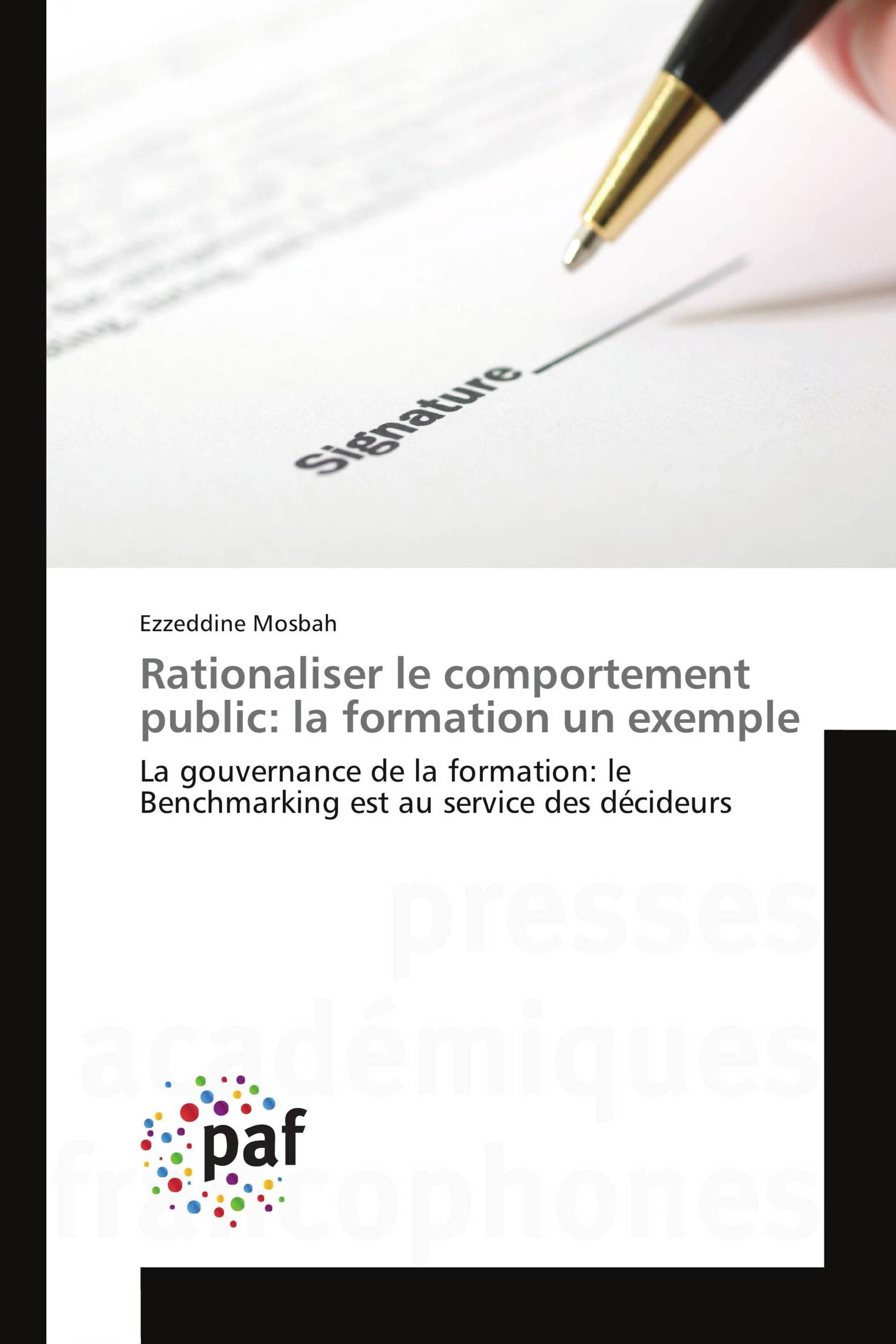 Rationaliser le comportement public: la formation un exemple