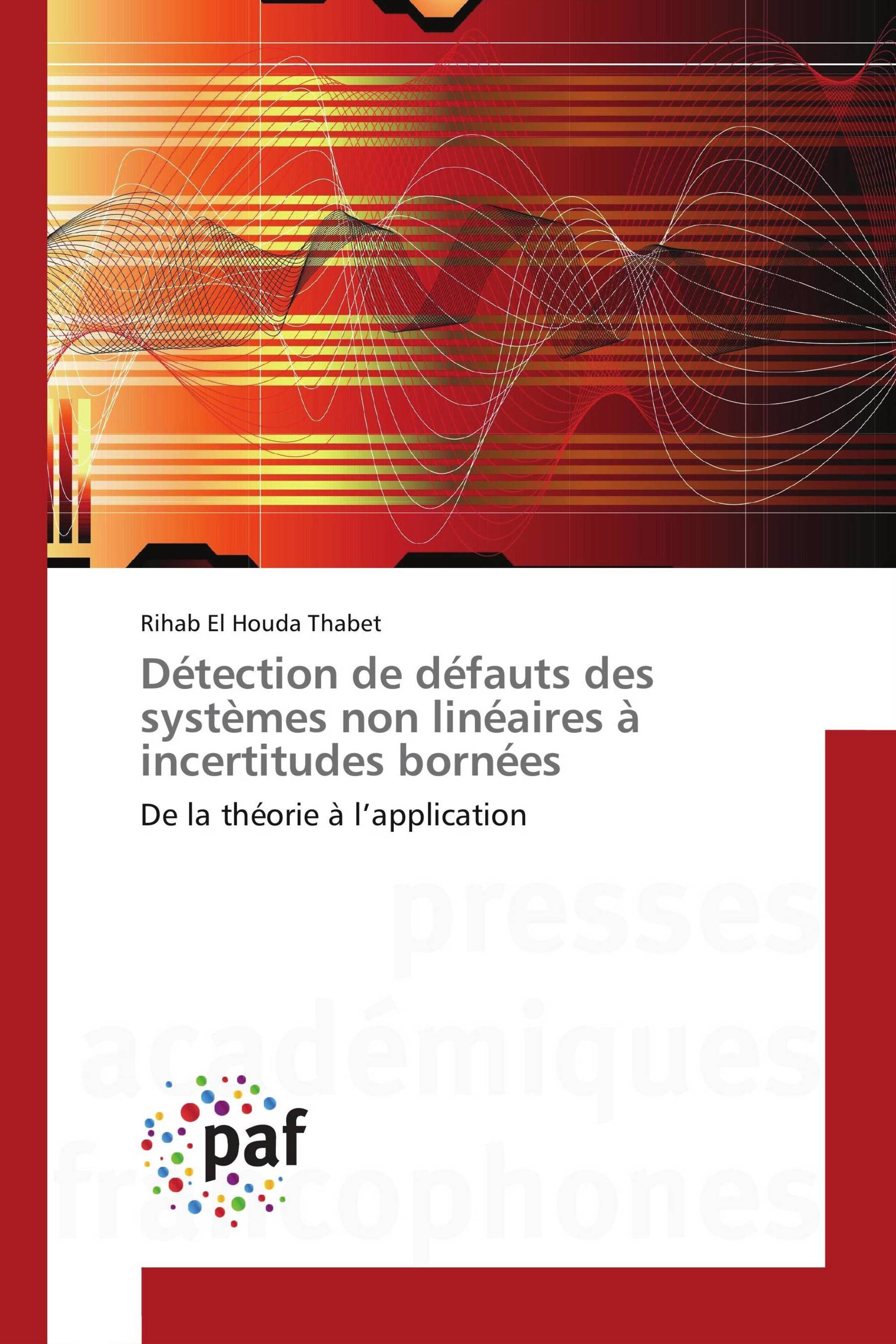 Détection de défauts des systèmes non linéaires à incertitudes bornées