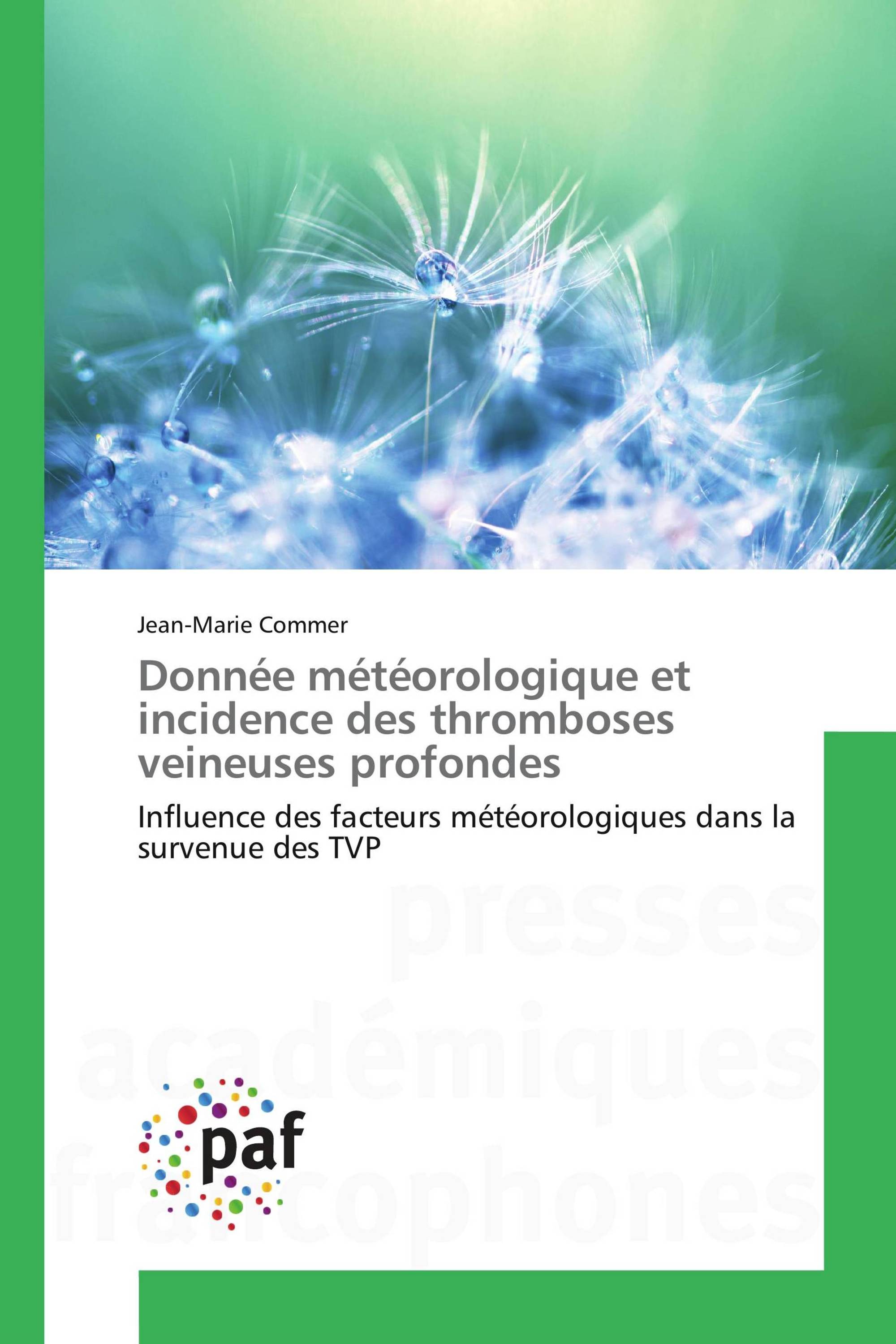 Donnée météorologique et incidence des thromboses veineuses profondes