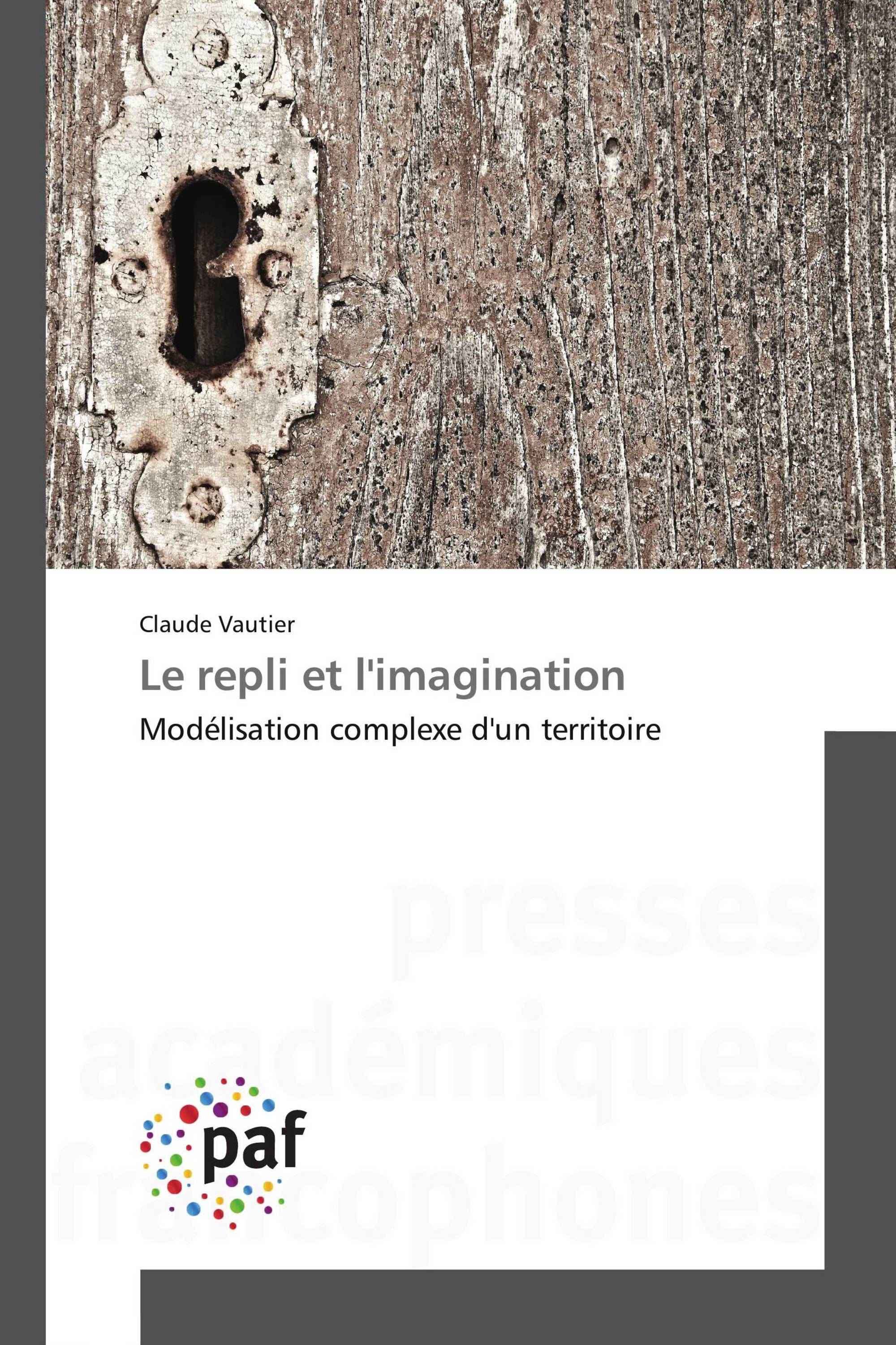 Le repli et l'imagination