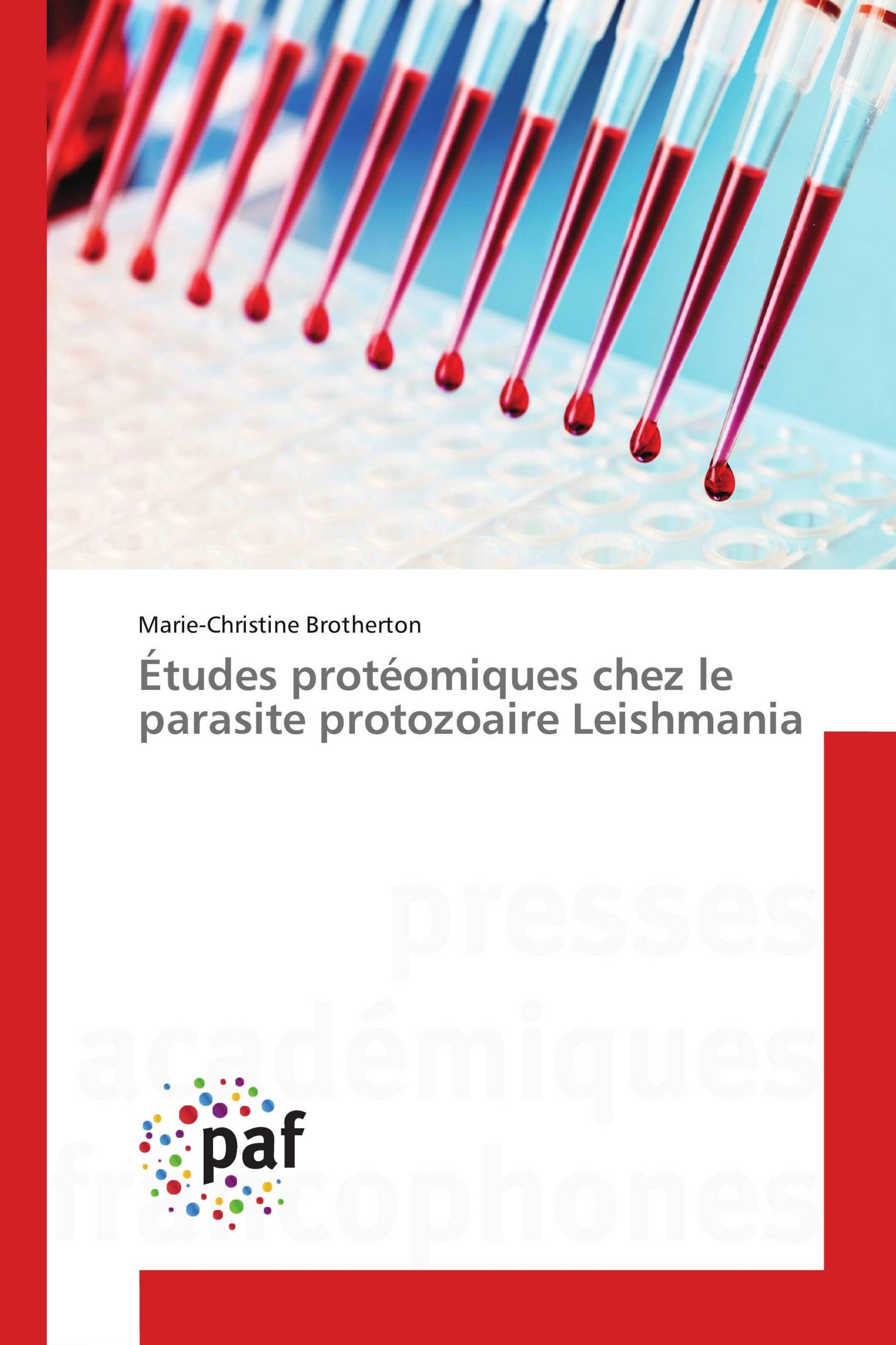 Études protéomiques chez le parasite protozoaire Leishmania