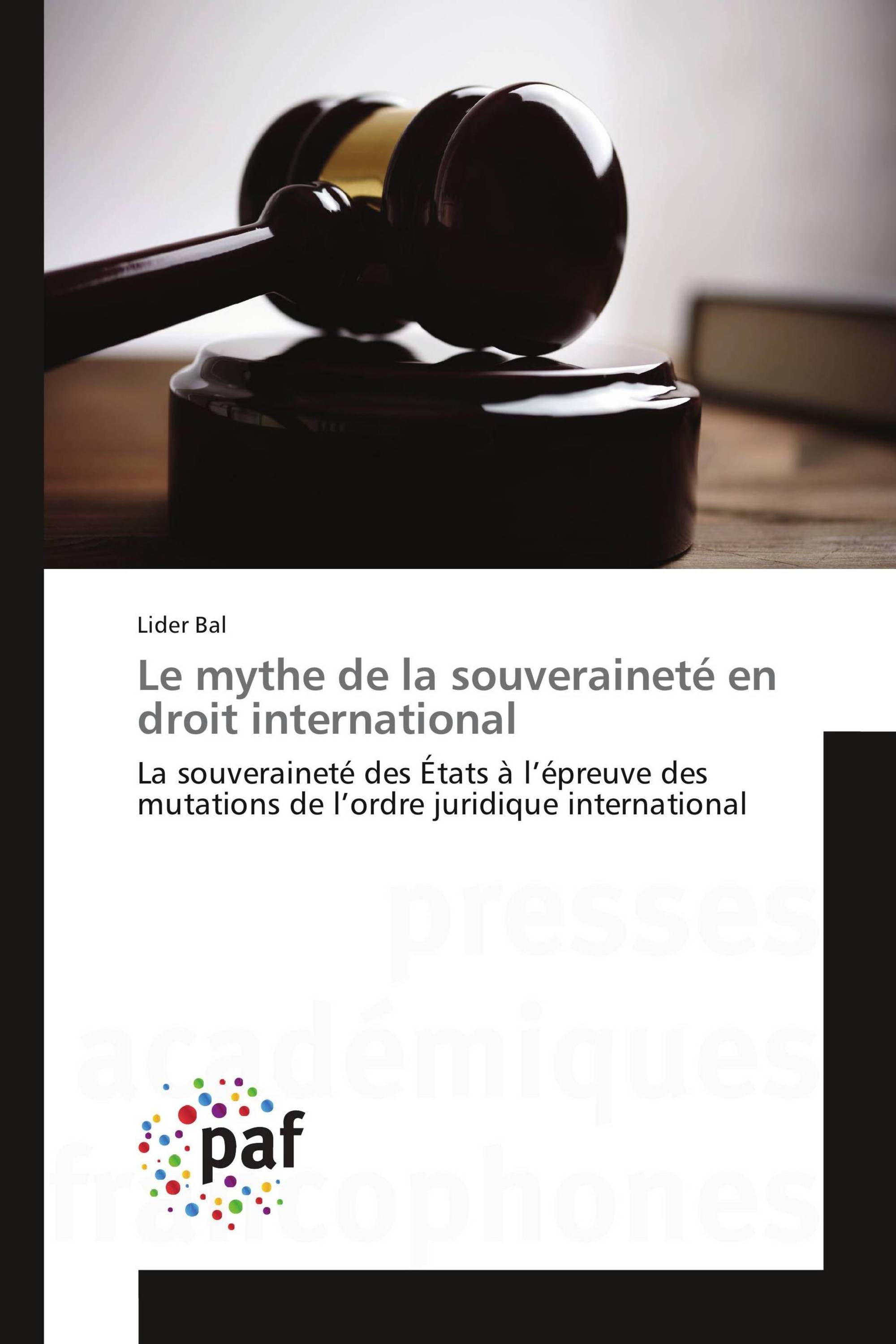 Le mythe de la souveraineté en droit international