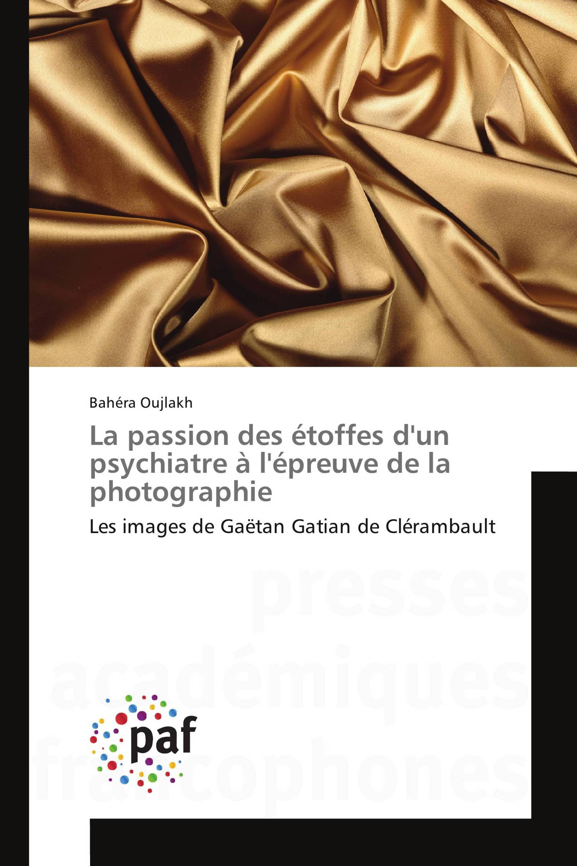 La passion des étoffes d'un psychiatre à l'épreuve de la photographie