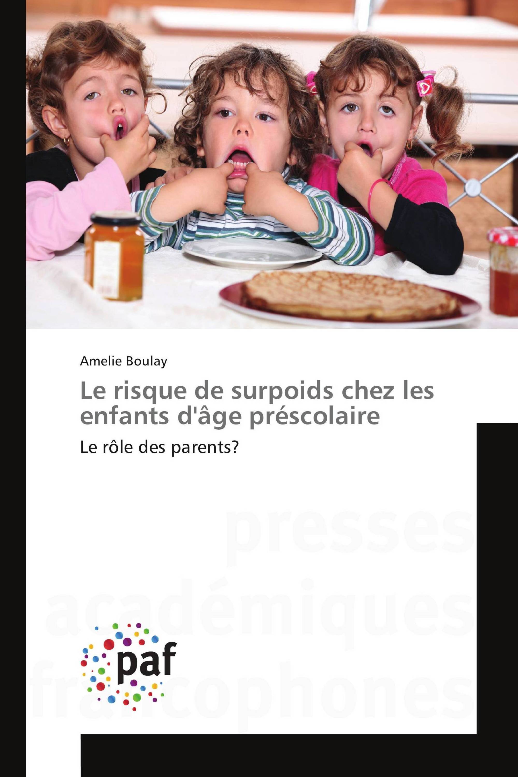 Le risque de surpoids chez les enfants d'âge préscolaire