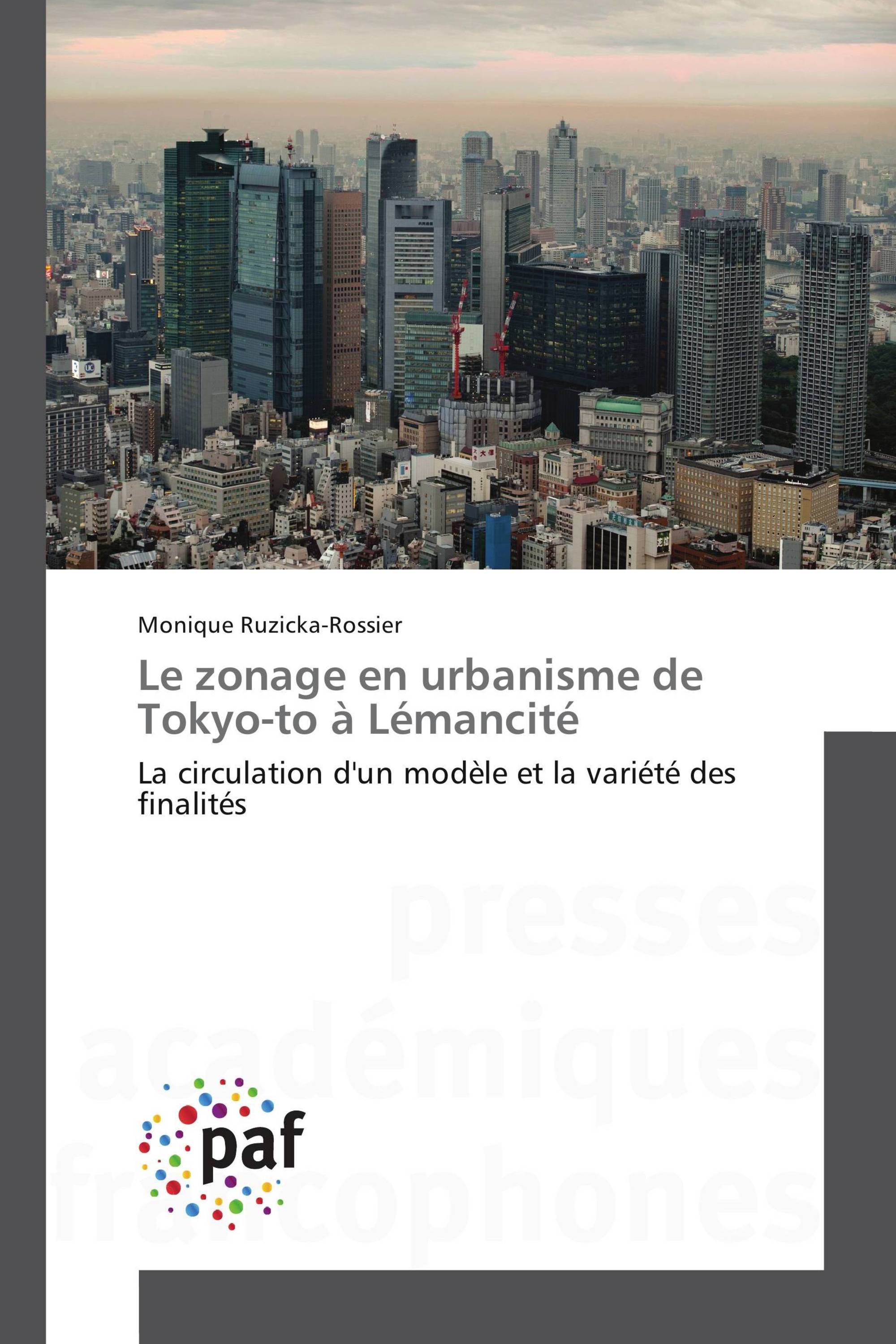 Le zonage en urbanisme de Tokyo-to à Lémancité