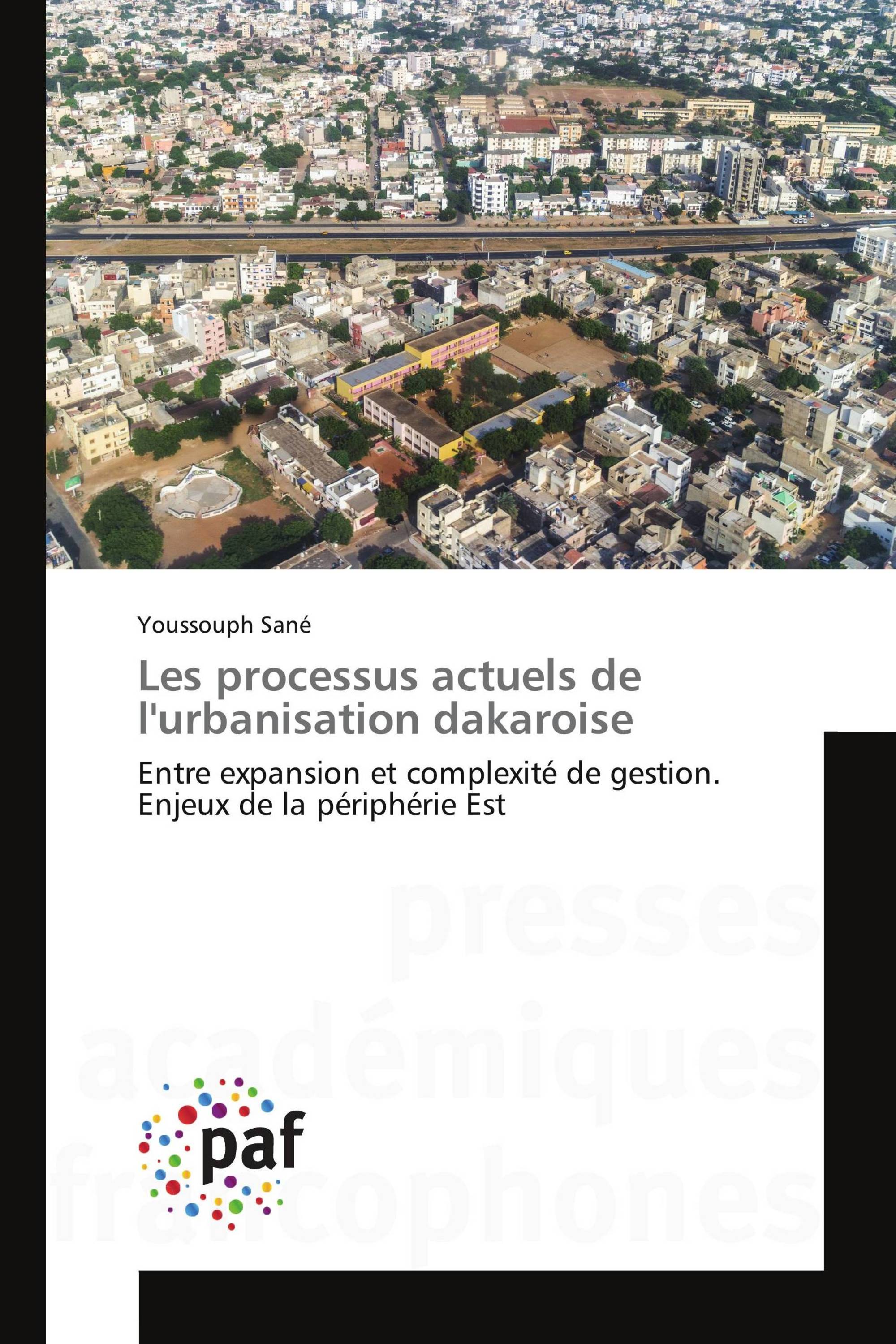 Les processus actuels de l'urbanisation dakaroise