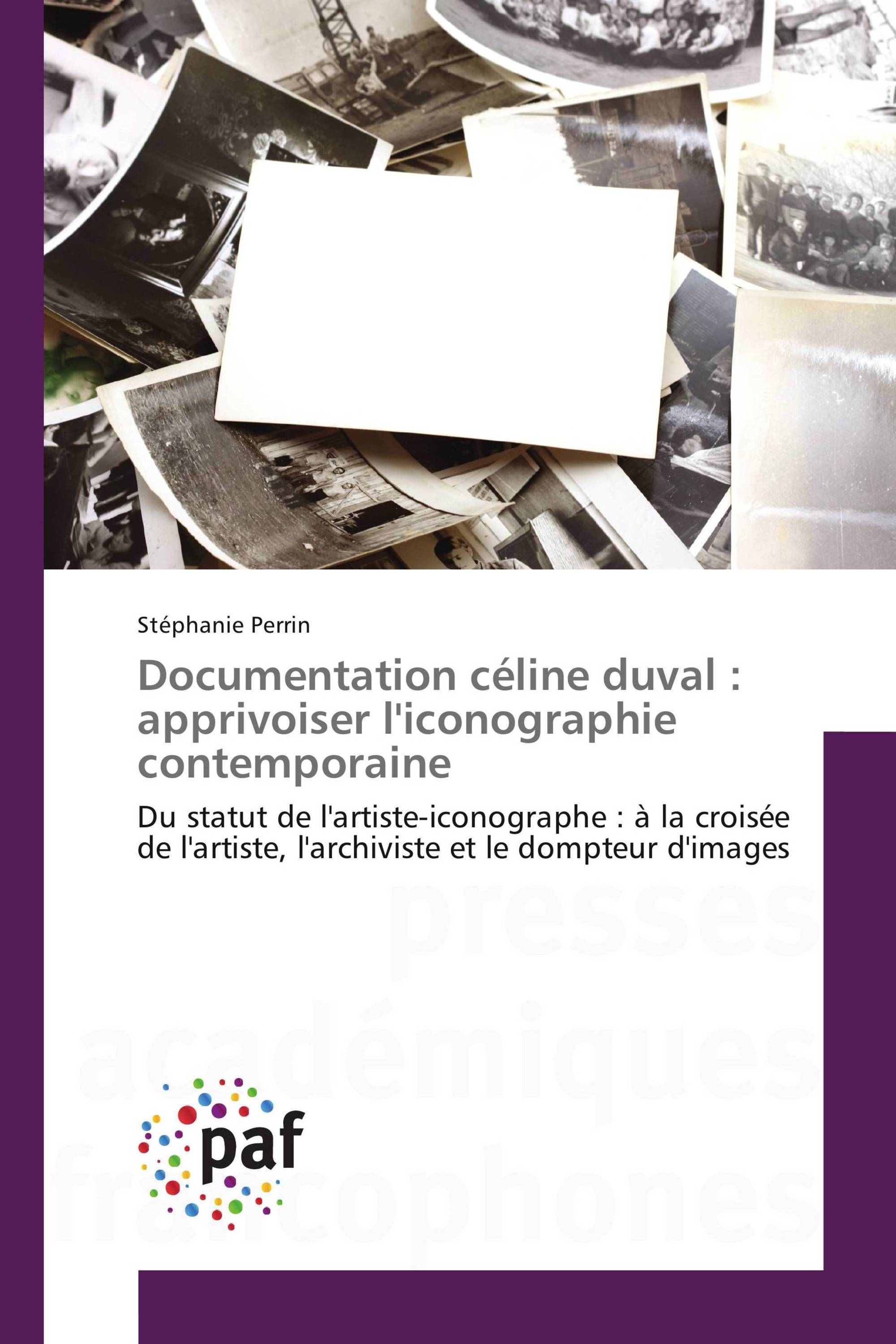 Documentation céline duval : apprivoiser l'iconographie contemporaine