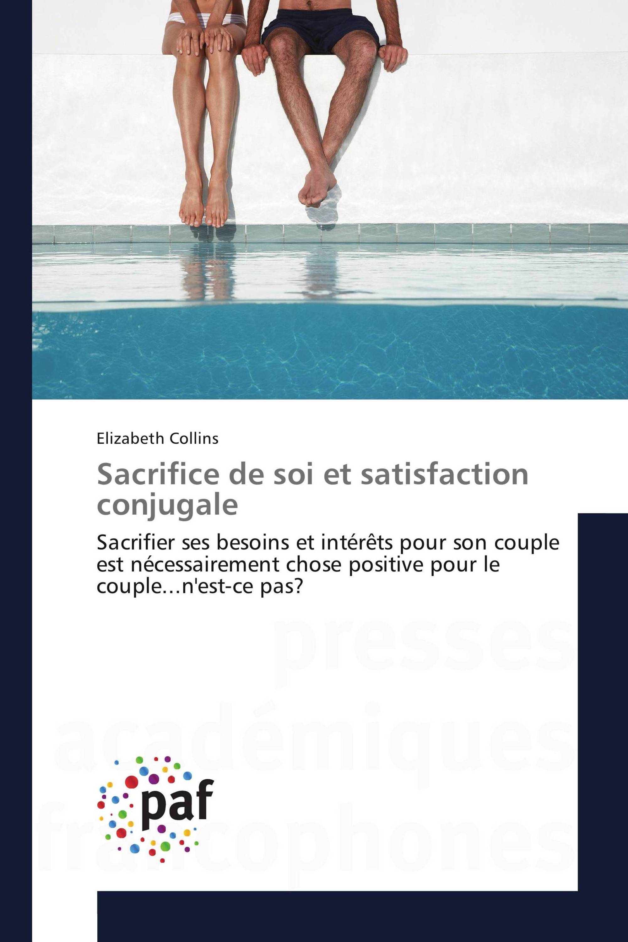 Sacrifice de soi et satisfaction conjugale