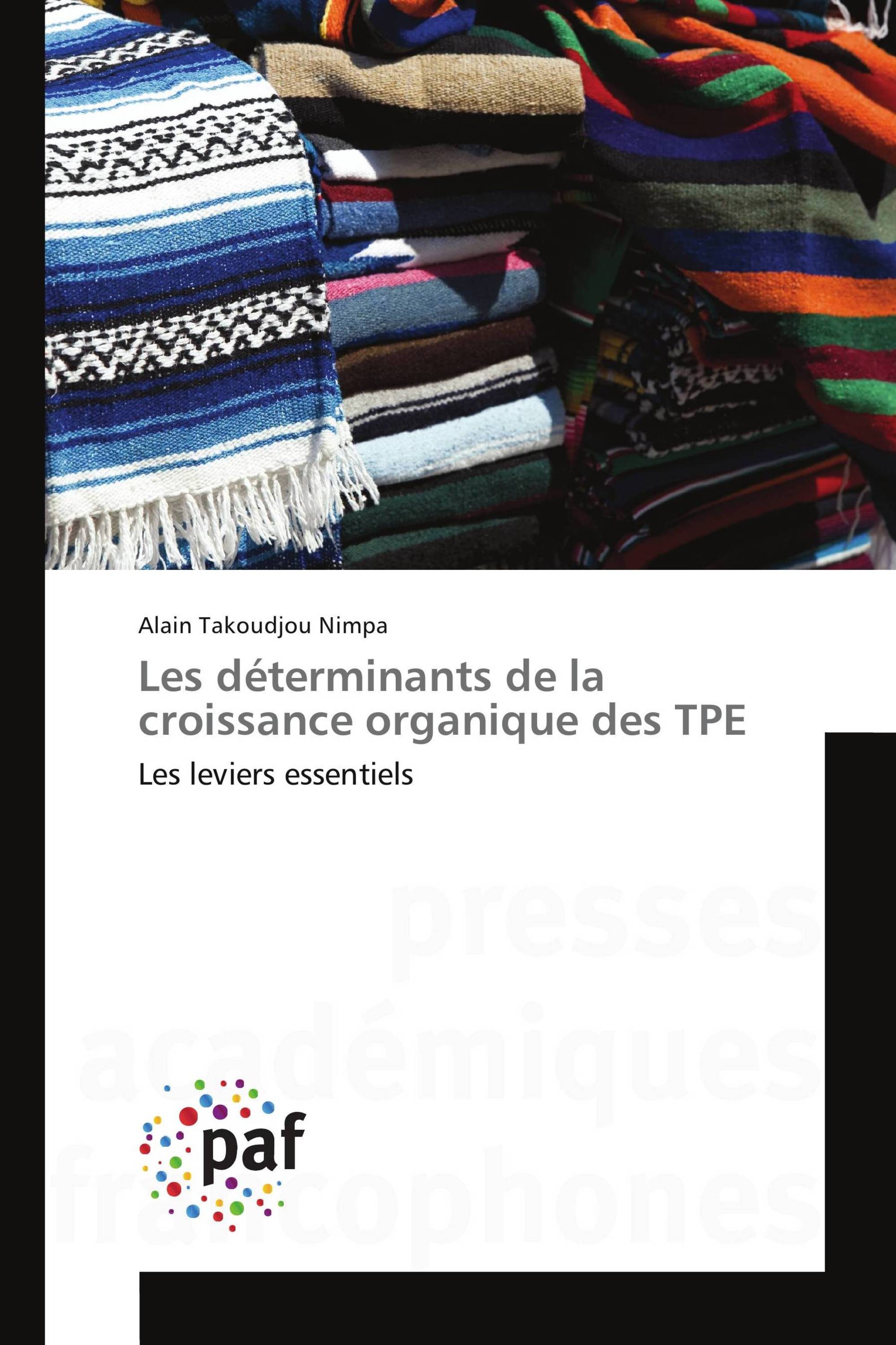 Les déterminants de la croissance organique des TPE