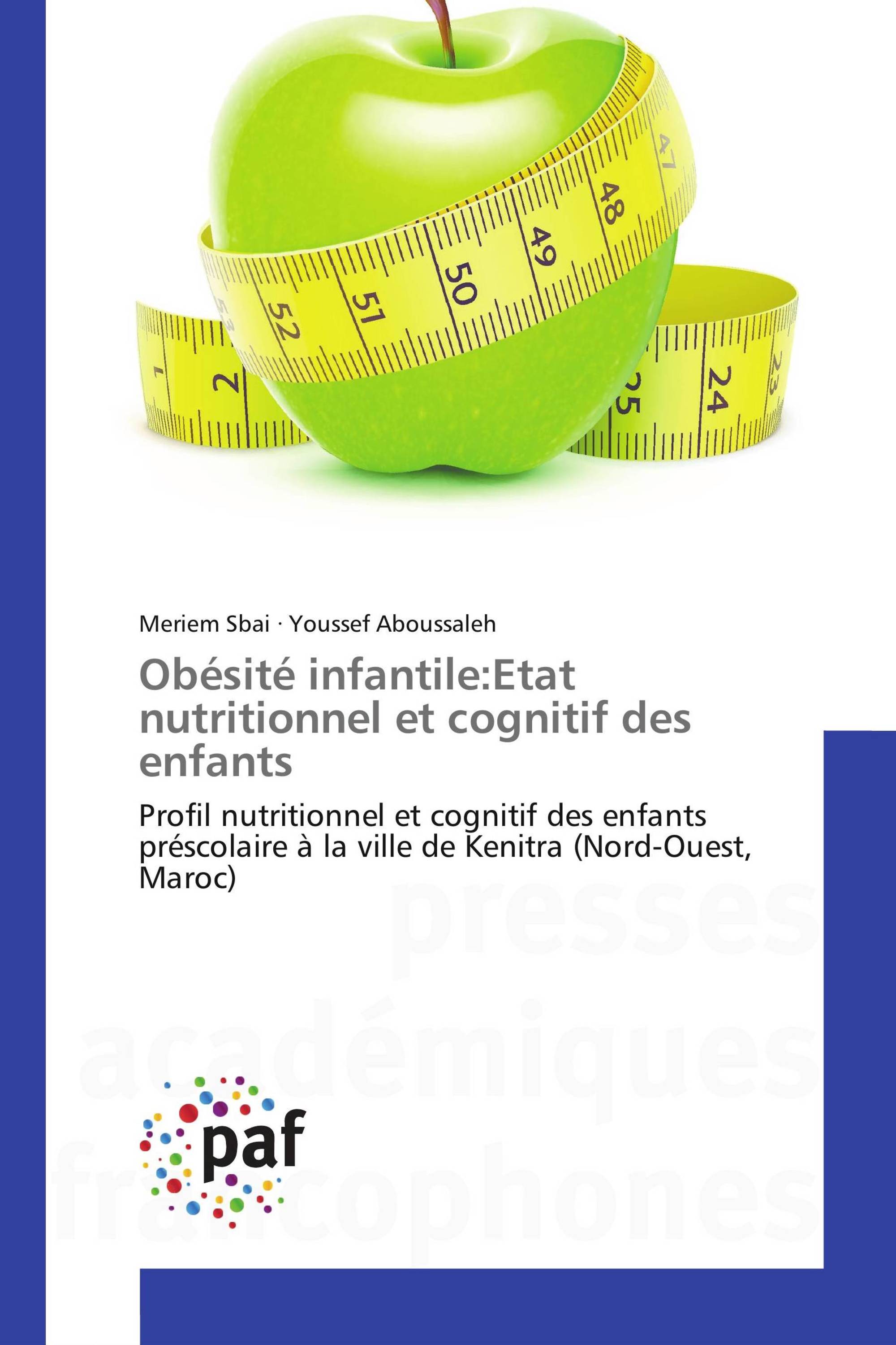 Obésité infantile:Etat nutritionnel et cognitif des enfants