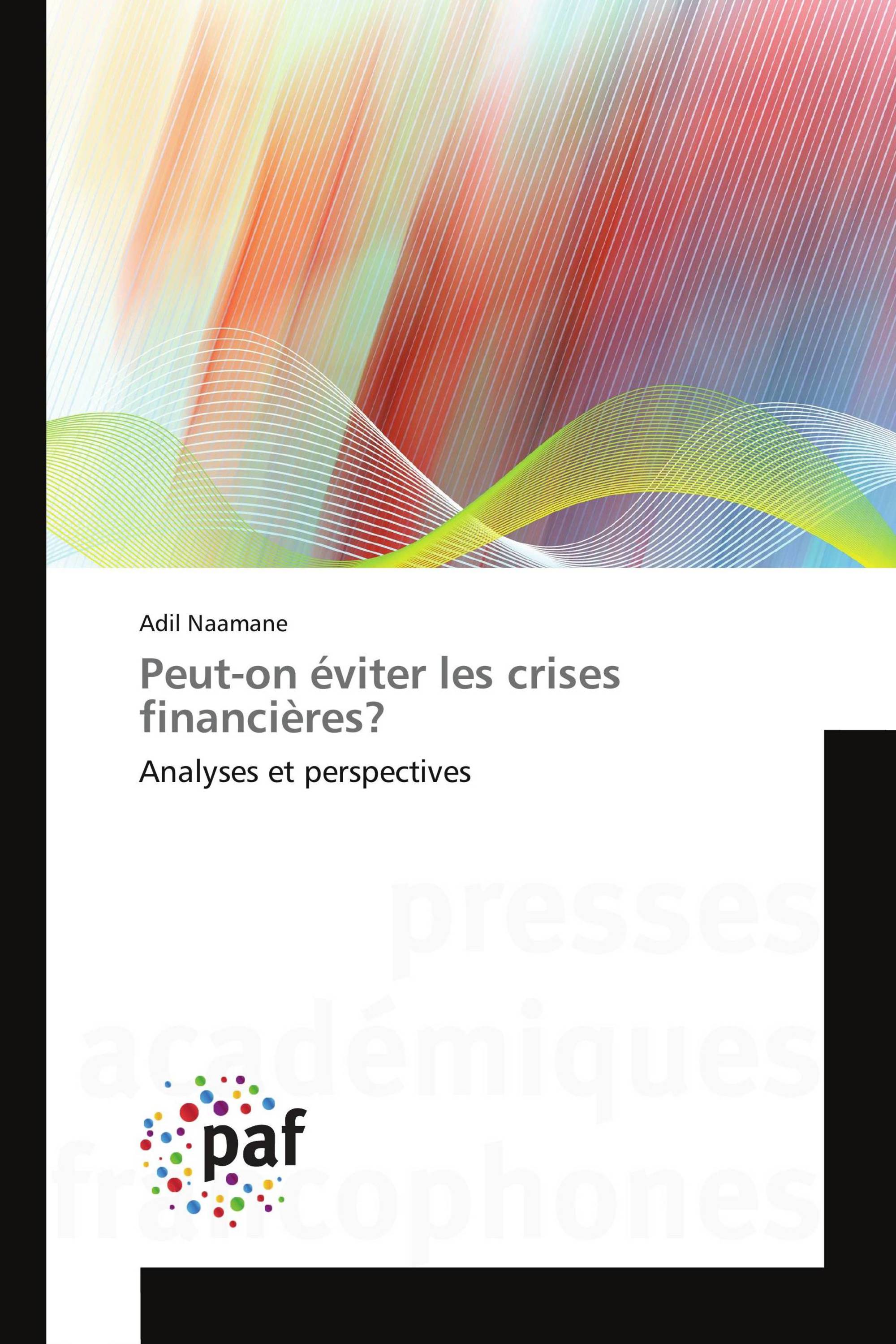 Peut-on éviter les crises financières?