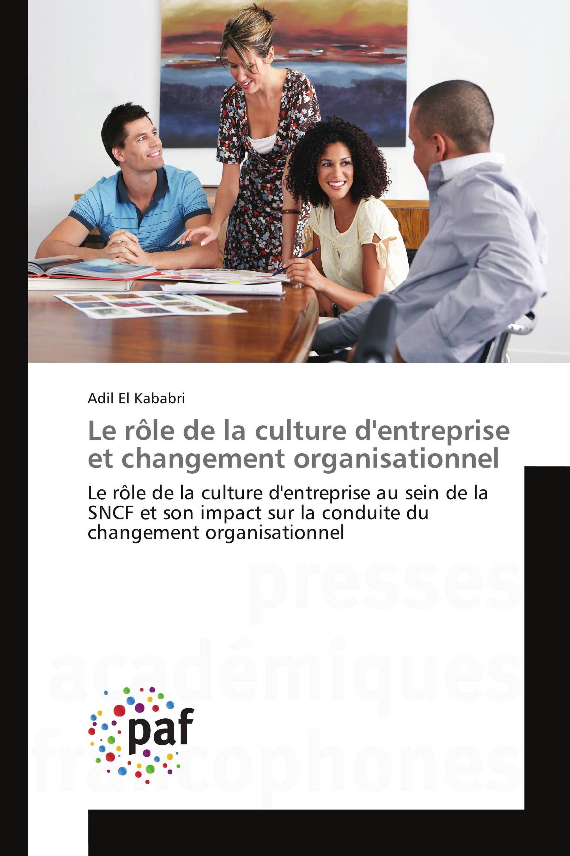 Le rôle de la culture d'entreprise et changement organisationnel