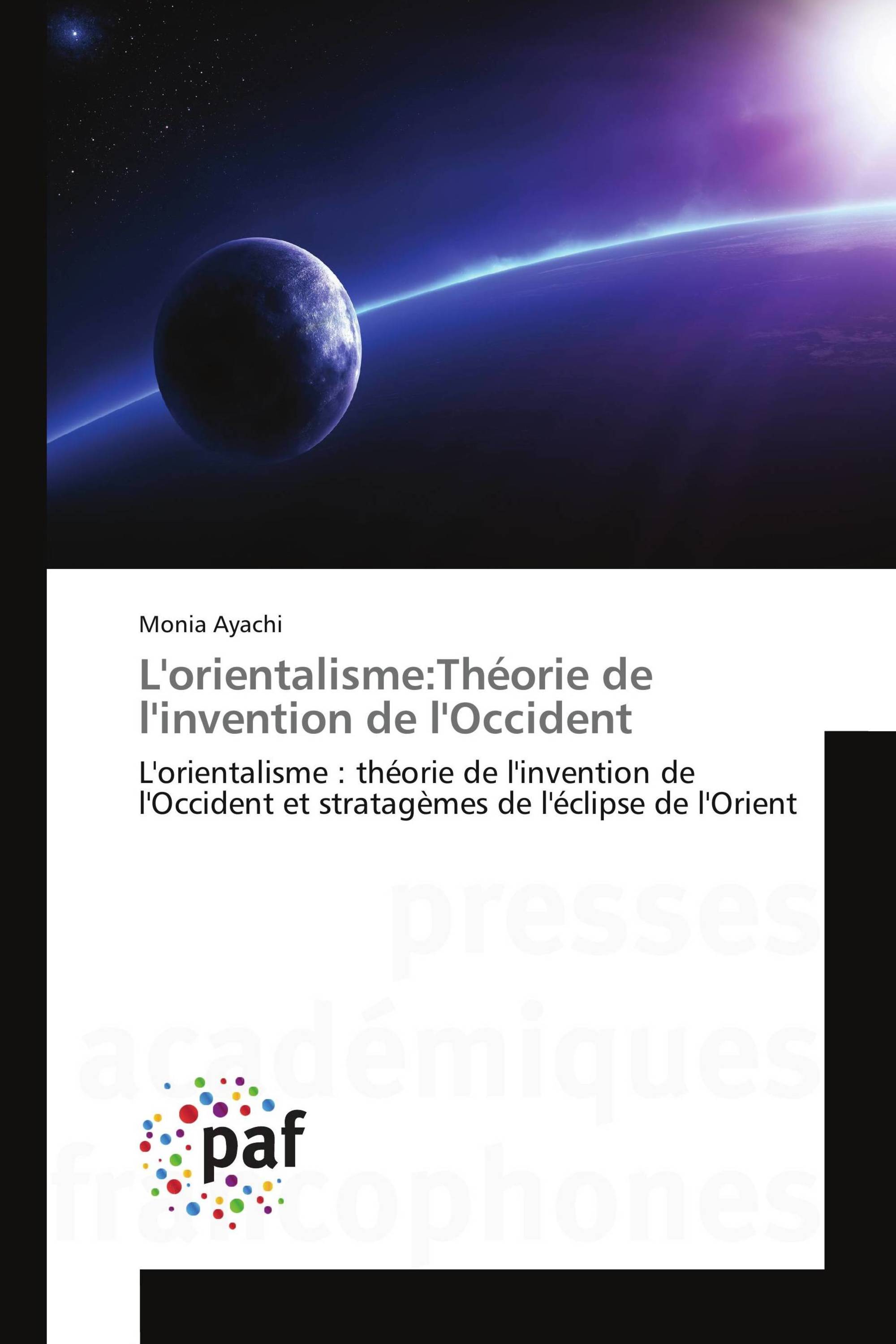 L'orientalisme:Théorie de l'invention de l'Occident