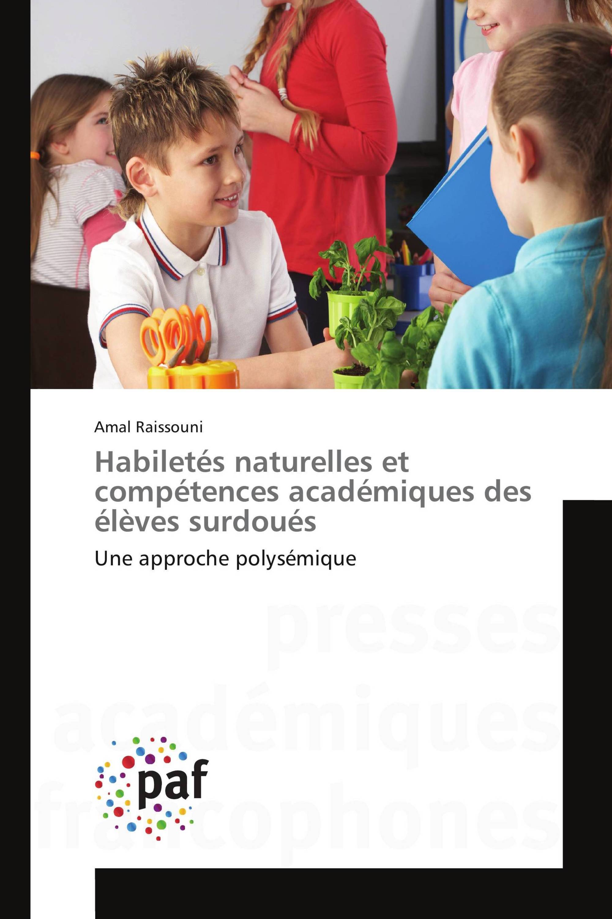 Habiletés naturelles et compétences académiques des élèves surdoués