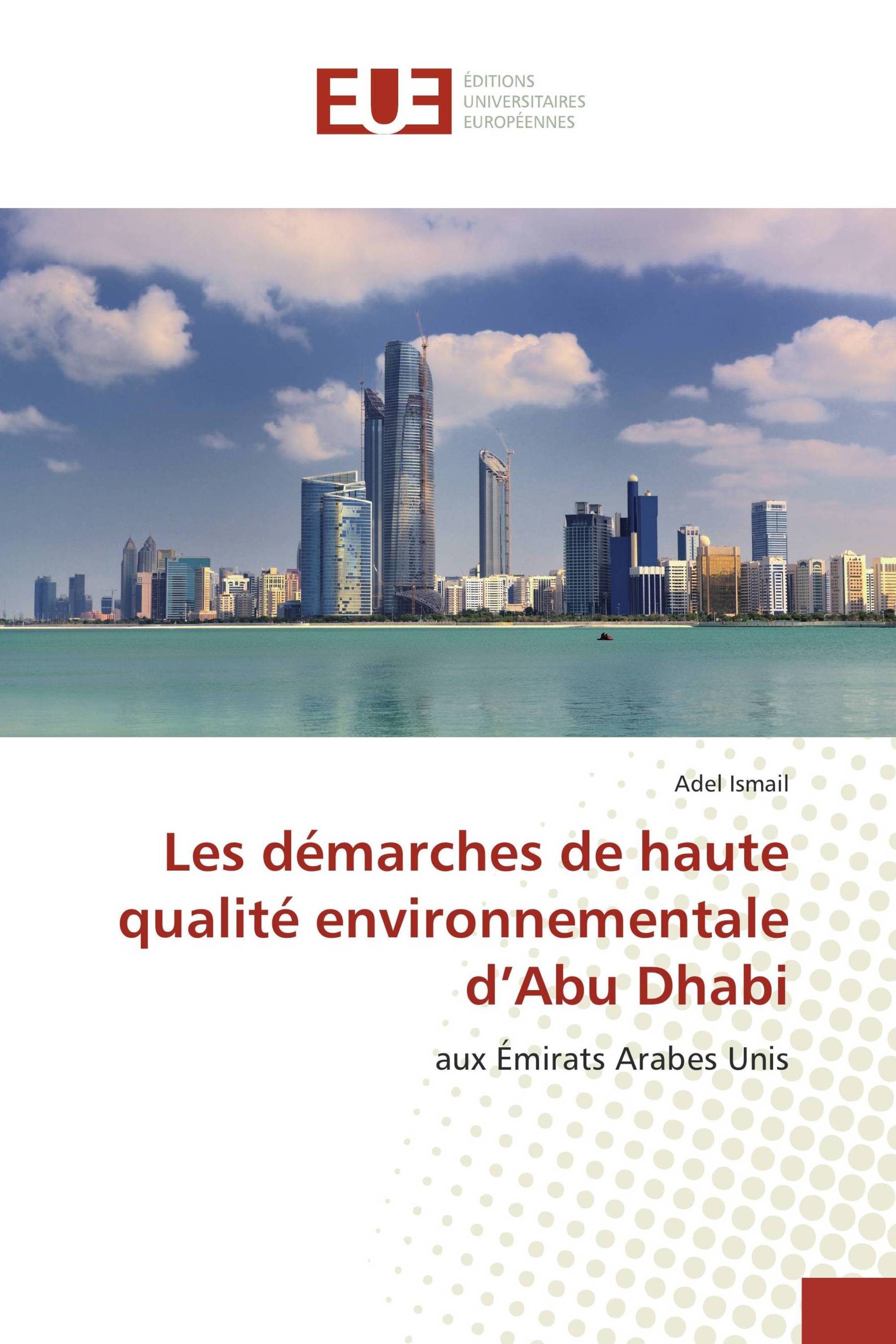 Les démarches de haute qualité environnementale d’Abu Dhabi