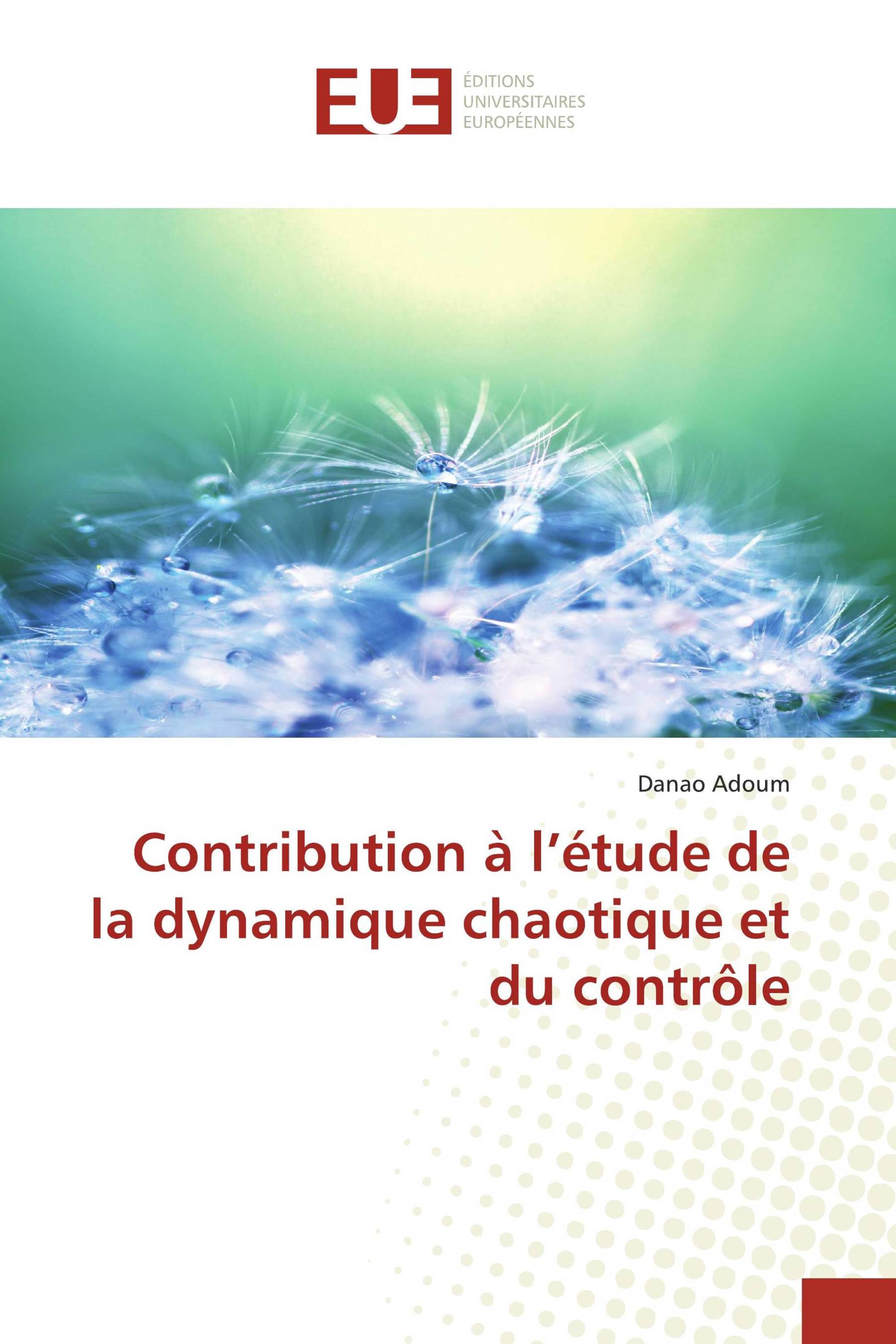 Contribution à l’étude de la dynamique chaotique et du contrôle