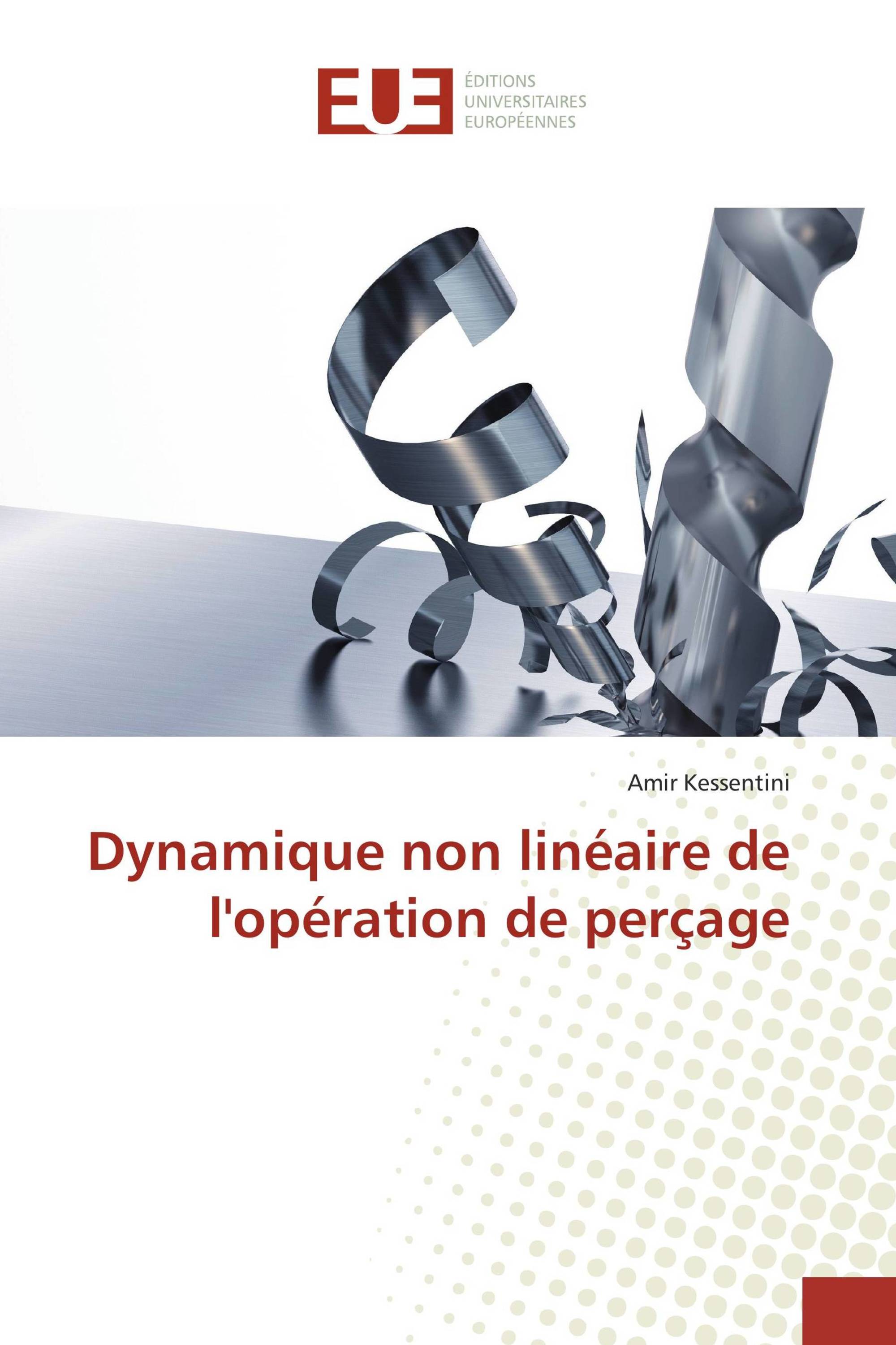 Dynamique non linéaire de l'opération de perçage