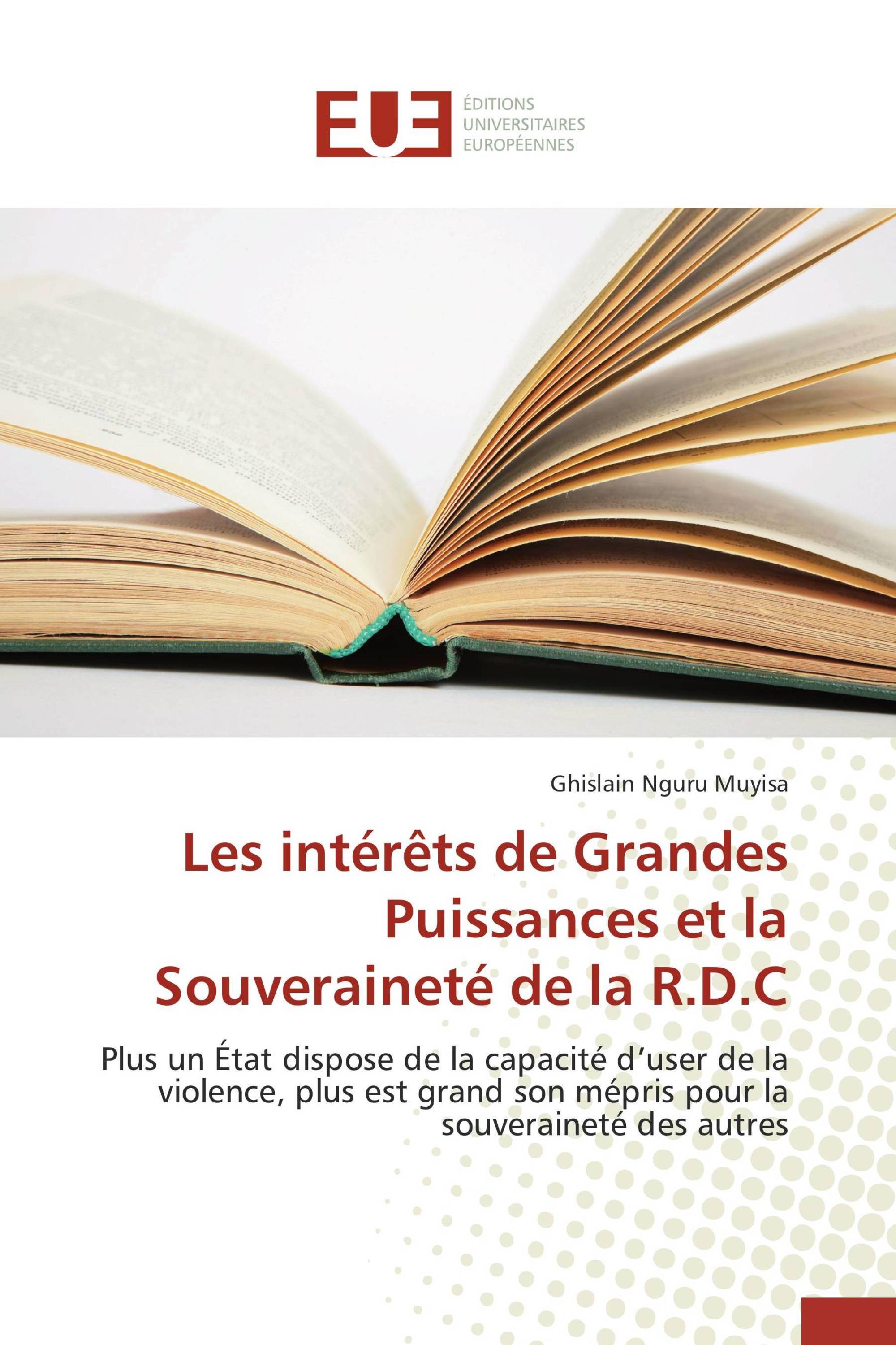 Les intérêts de Grandes Puissances et la Souveraineté de la R.D.C