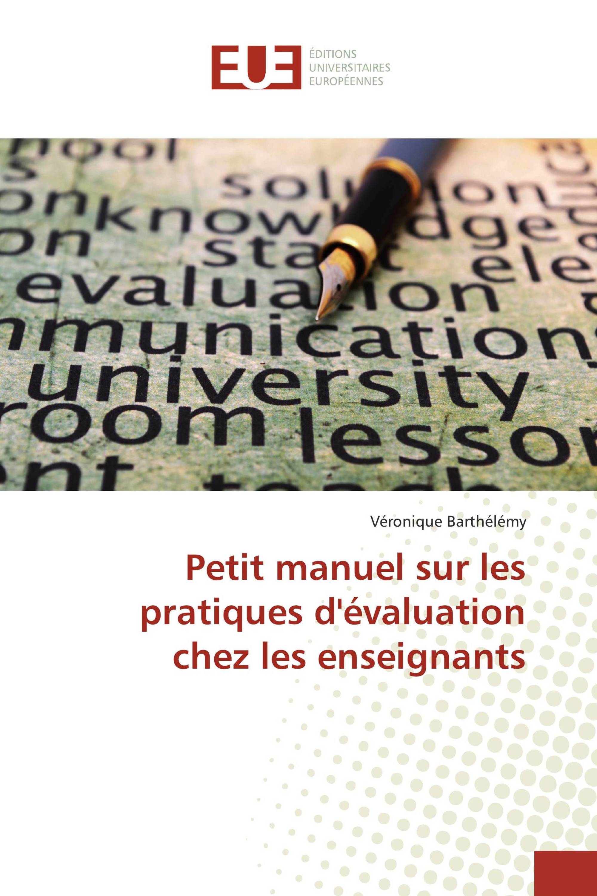 Petit manuel sur les pratiques d'évaluation chez les enseignants