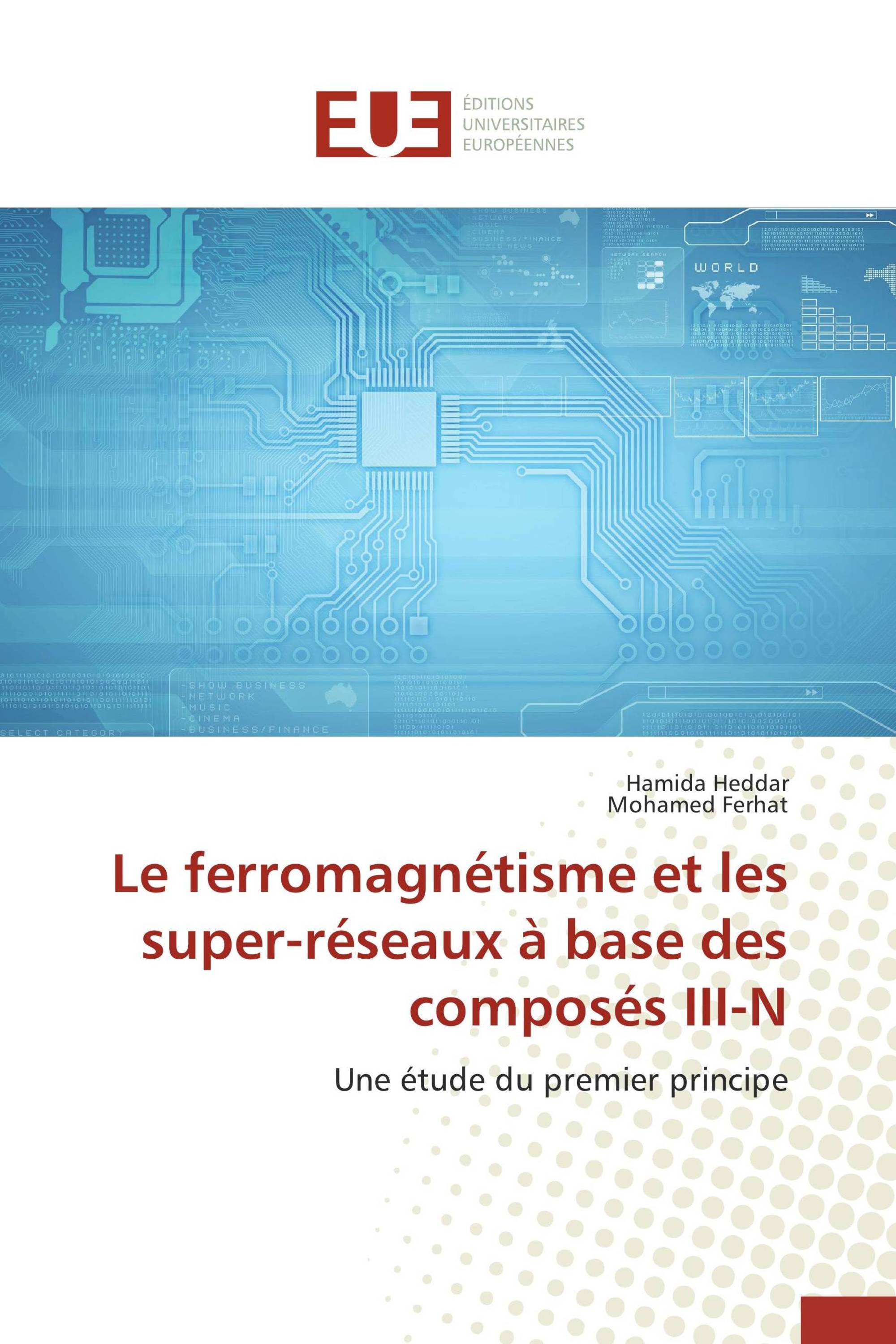 Le ferromagnétisme et les super-réseaux à base des composés III-N