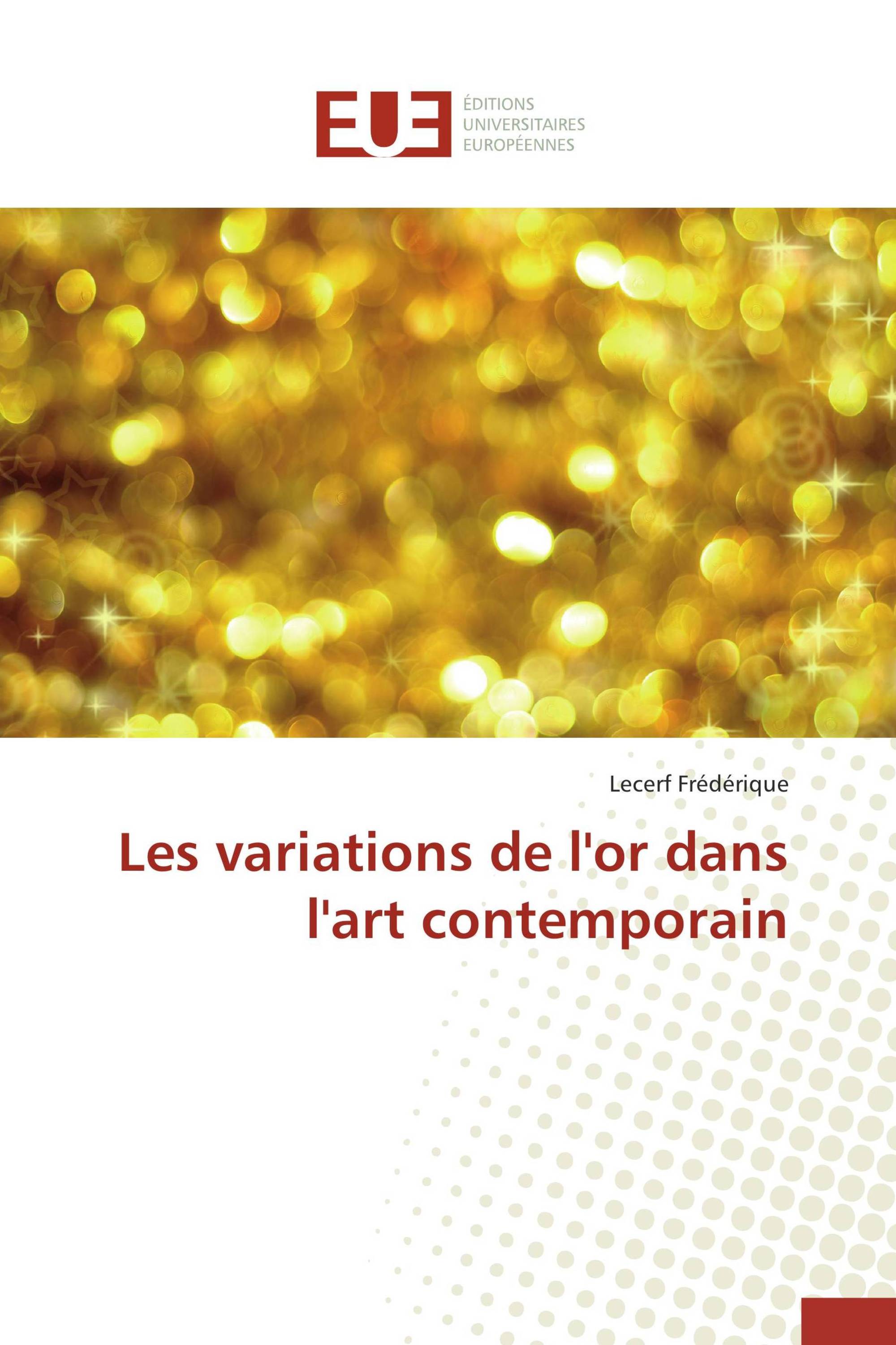 Les variations de l'or dans l'art contemporain