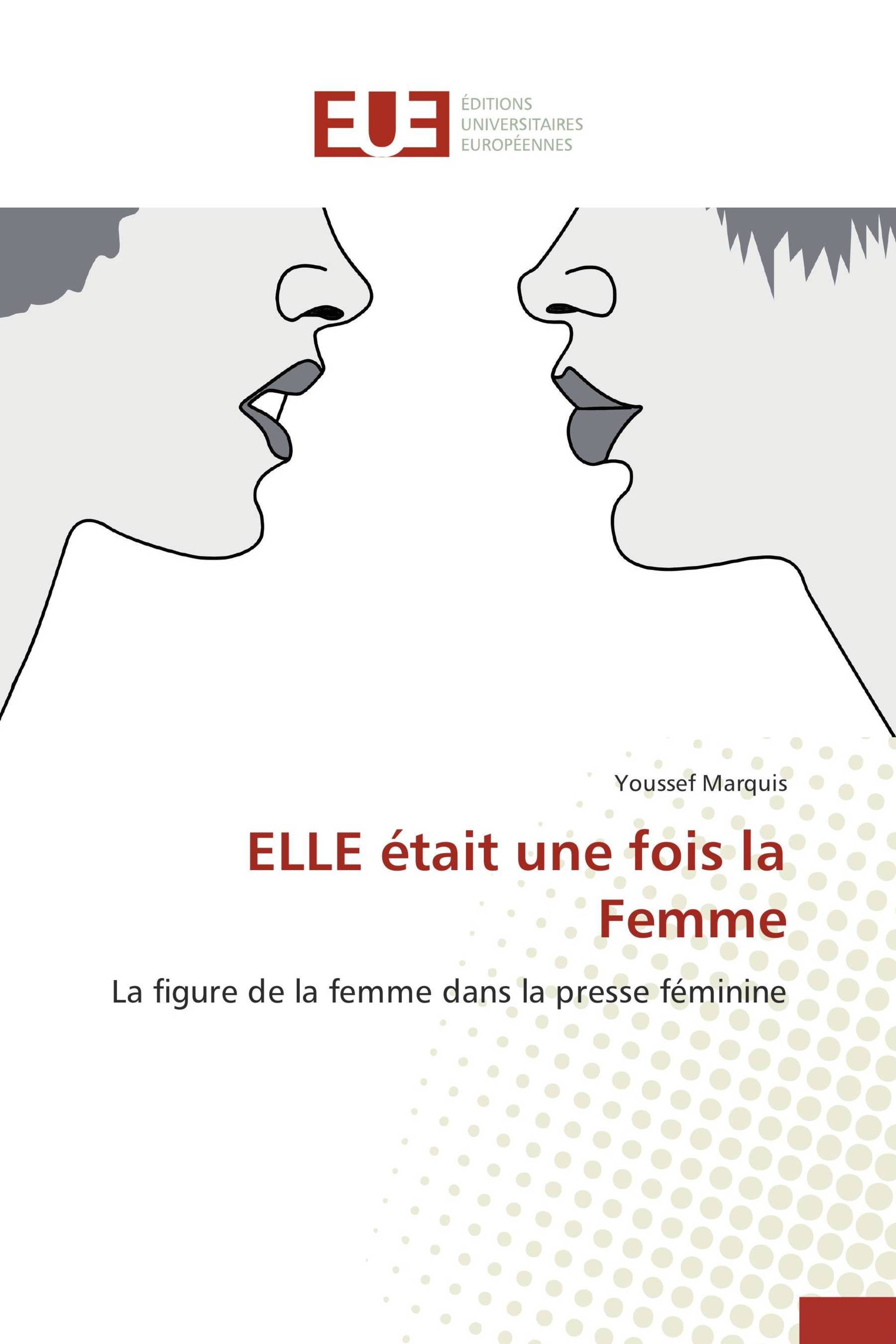 ELLE était une fois la Femme