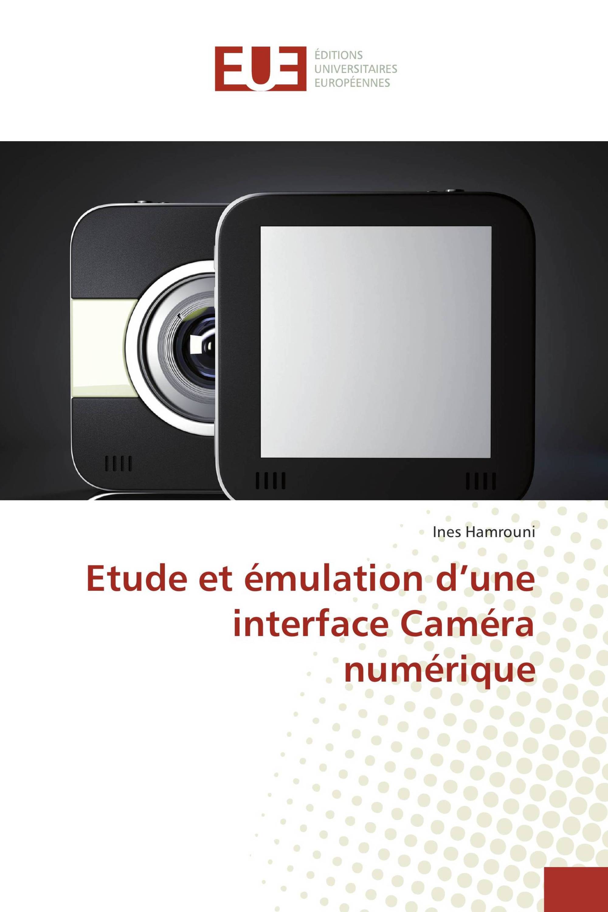 Etude et émulation d’une interface Caméra numérique