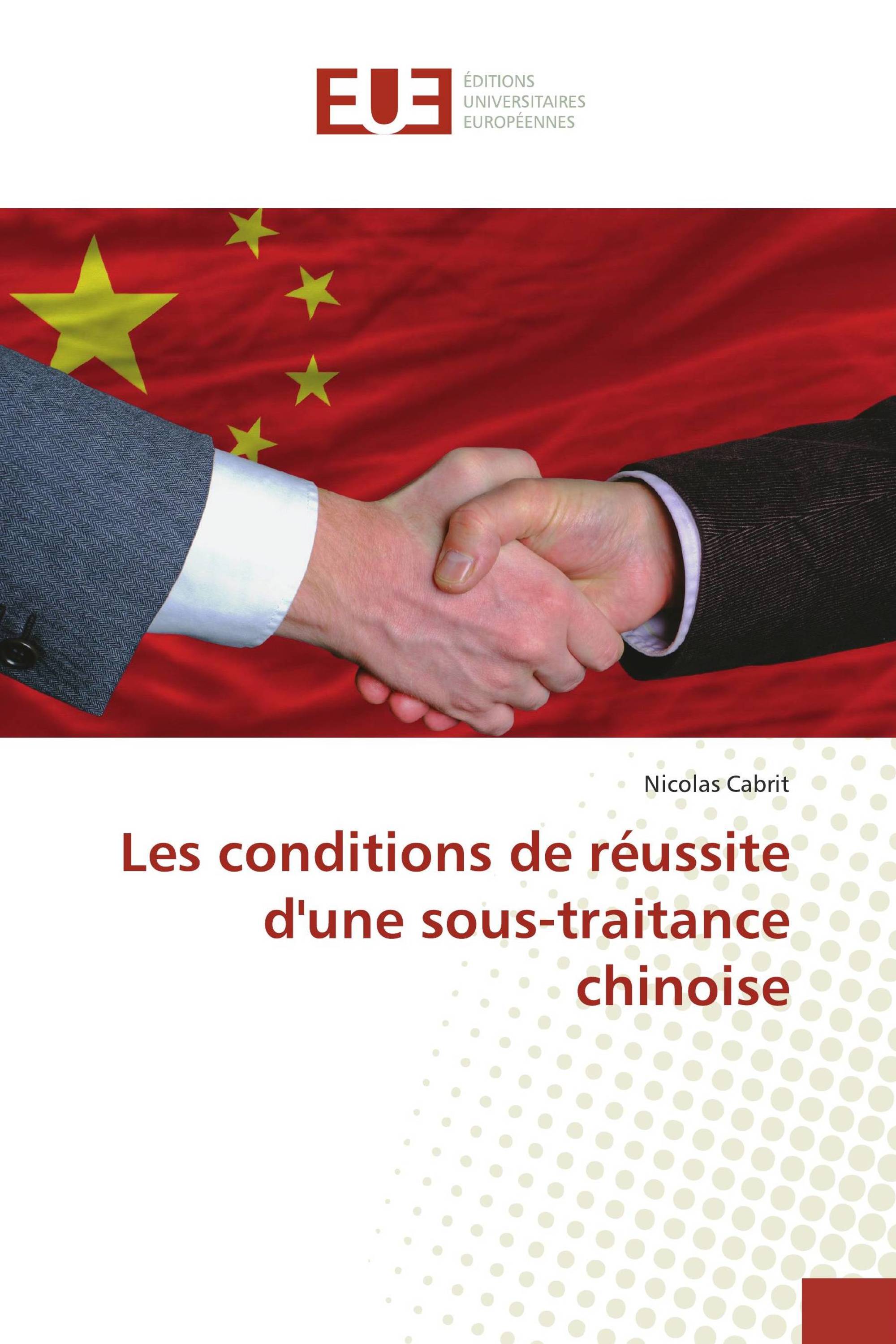 Les conditions de réussite d'une sous-traitance chinoise