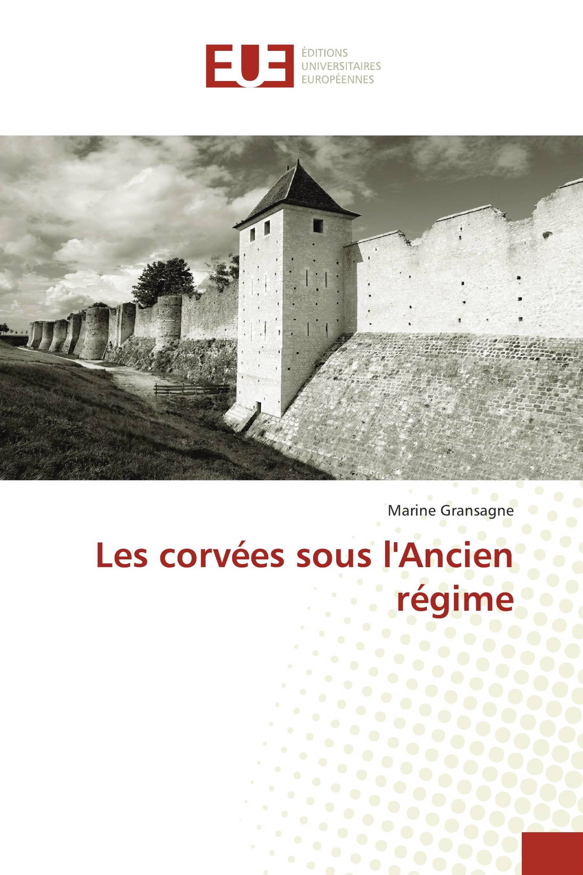 Les corvées sous l'Ancien régime