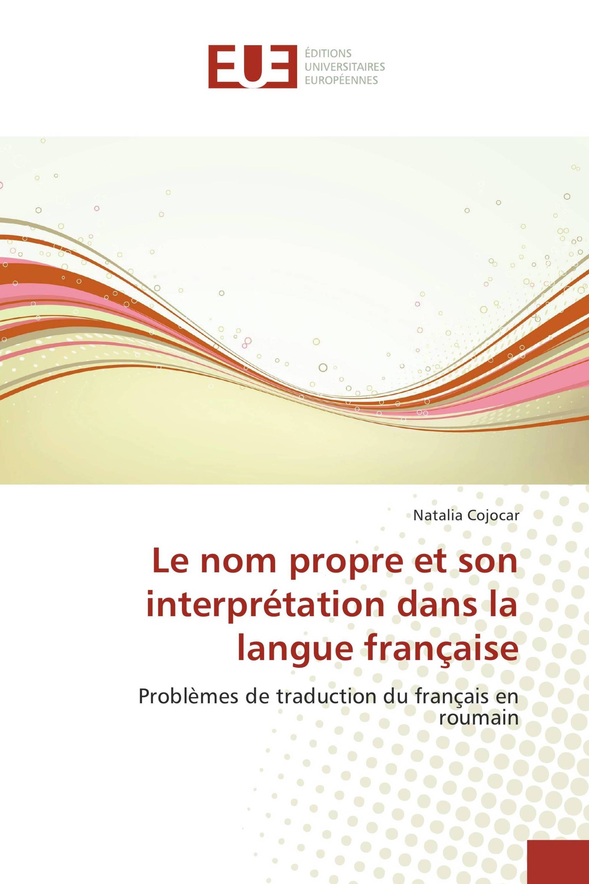 Le nom propre et son interprétation dans la langue française