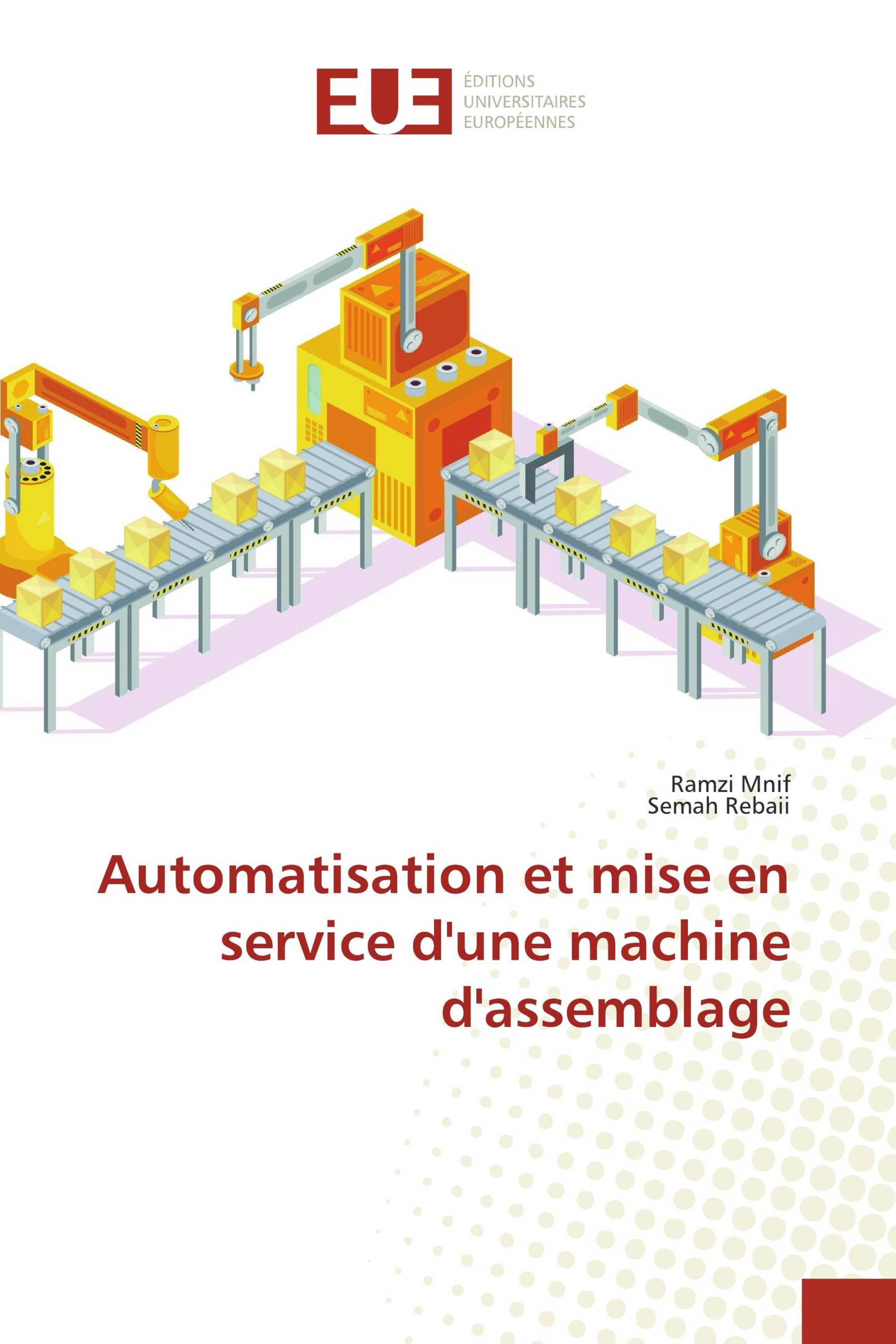 Automatisation et mise en service d'une machine d'assemblage