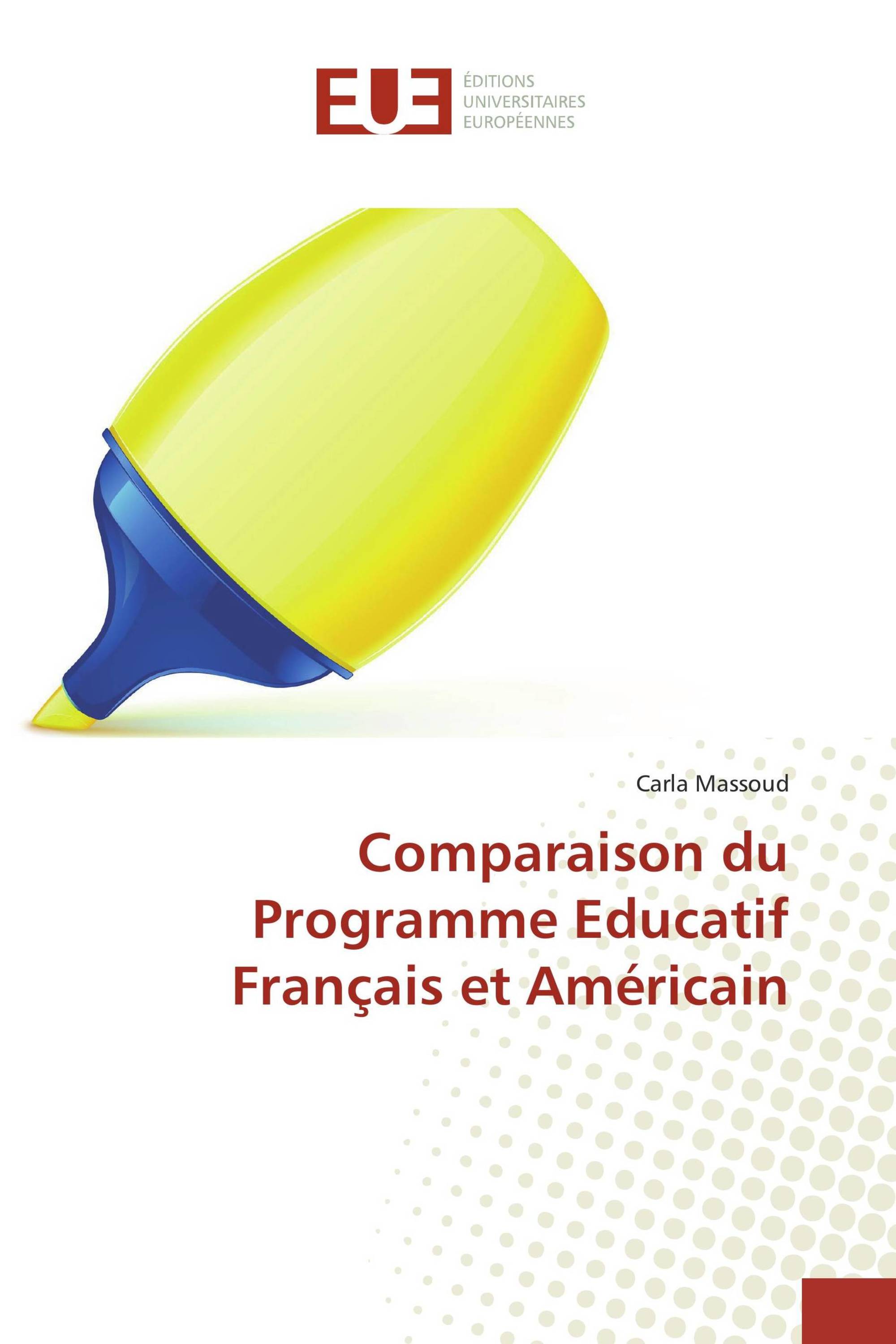 Comparaison du Programme Educatif Français et Américain