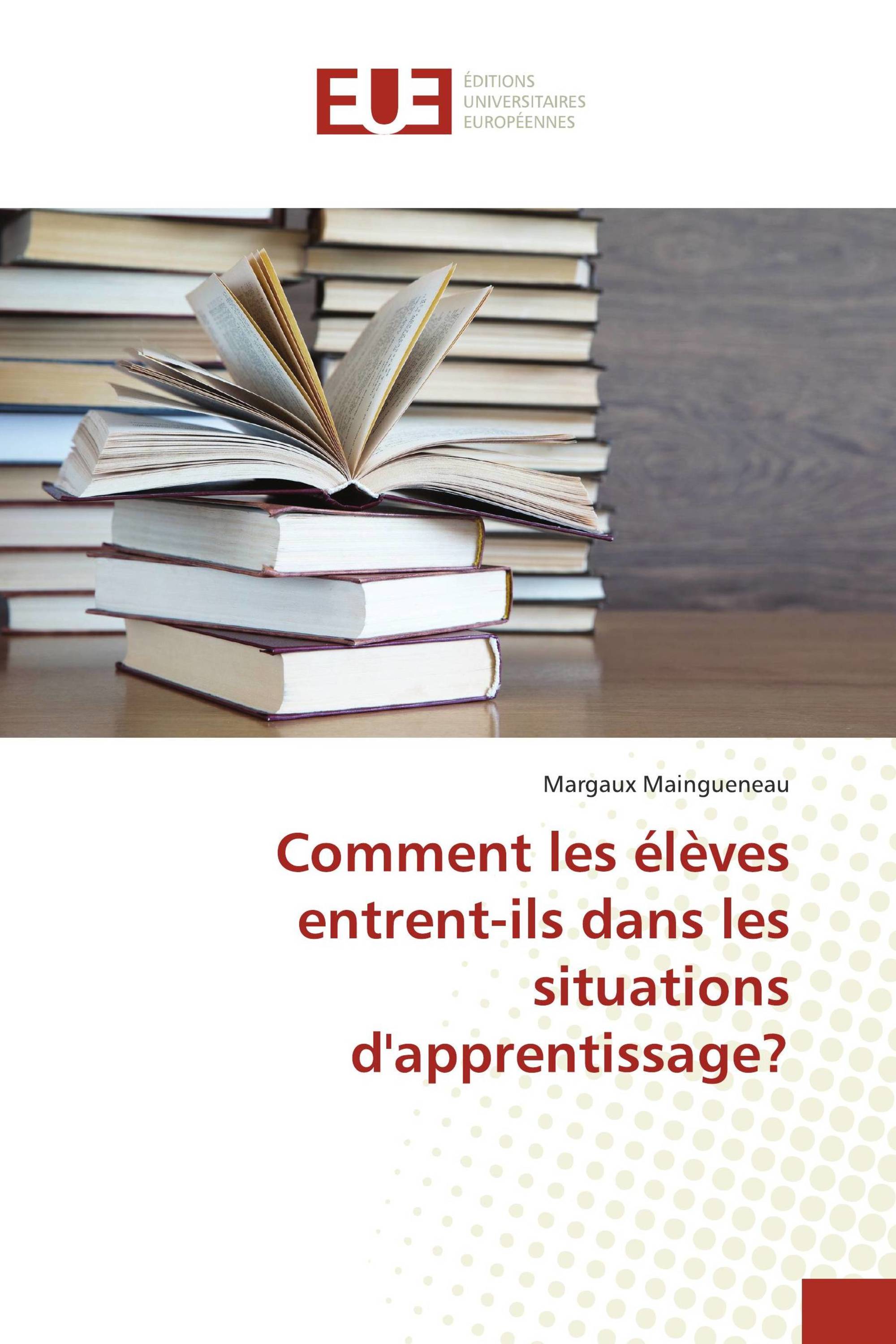 Comment les élèves entrent-ils dans les situations d'apprentissage?