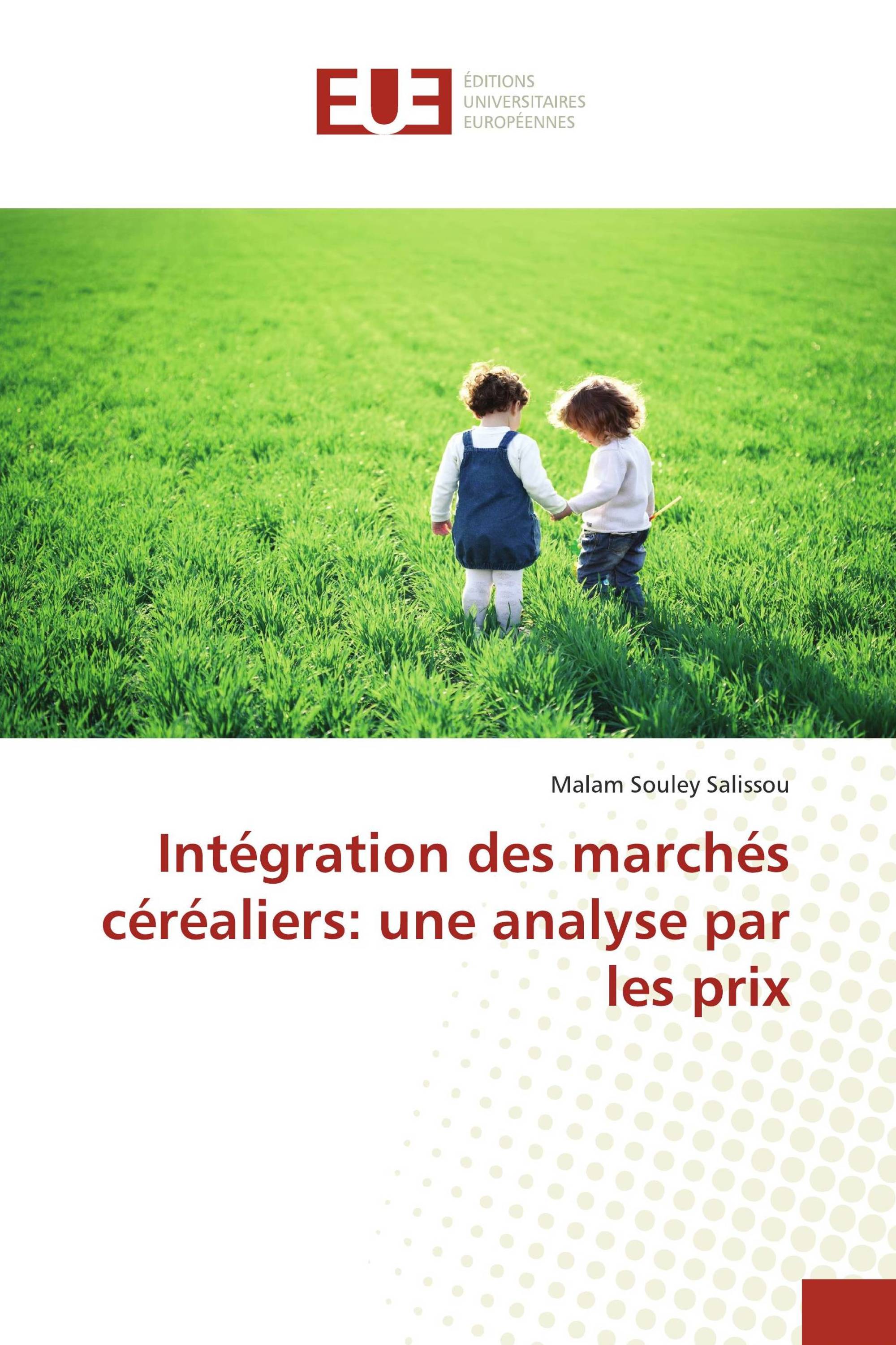 Intégration des marchés céréaliers: une analyse par les prix