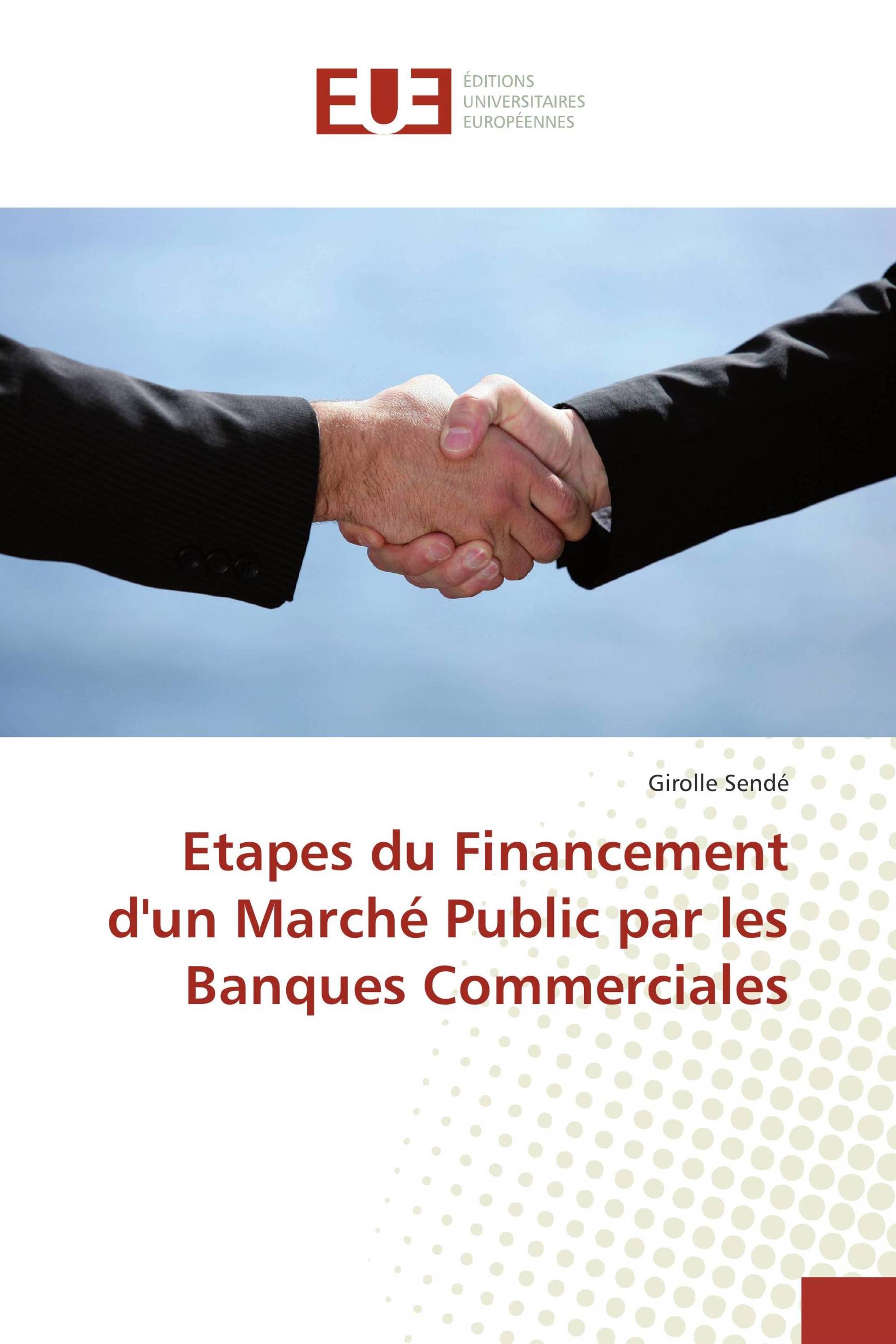 Etapes du Financement d'un Marché Public par les Banques Commerciales