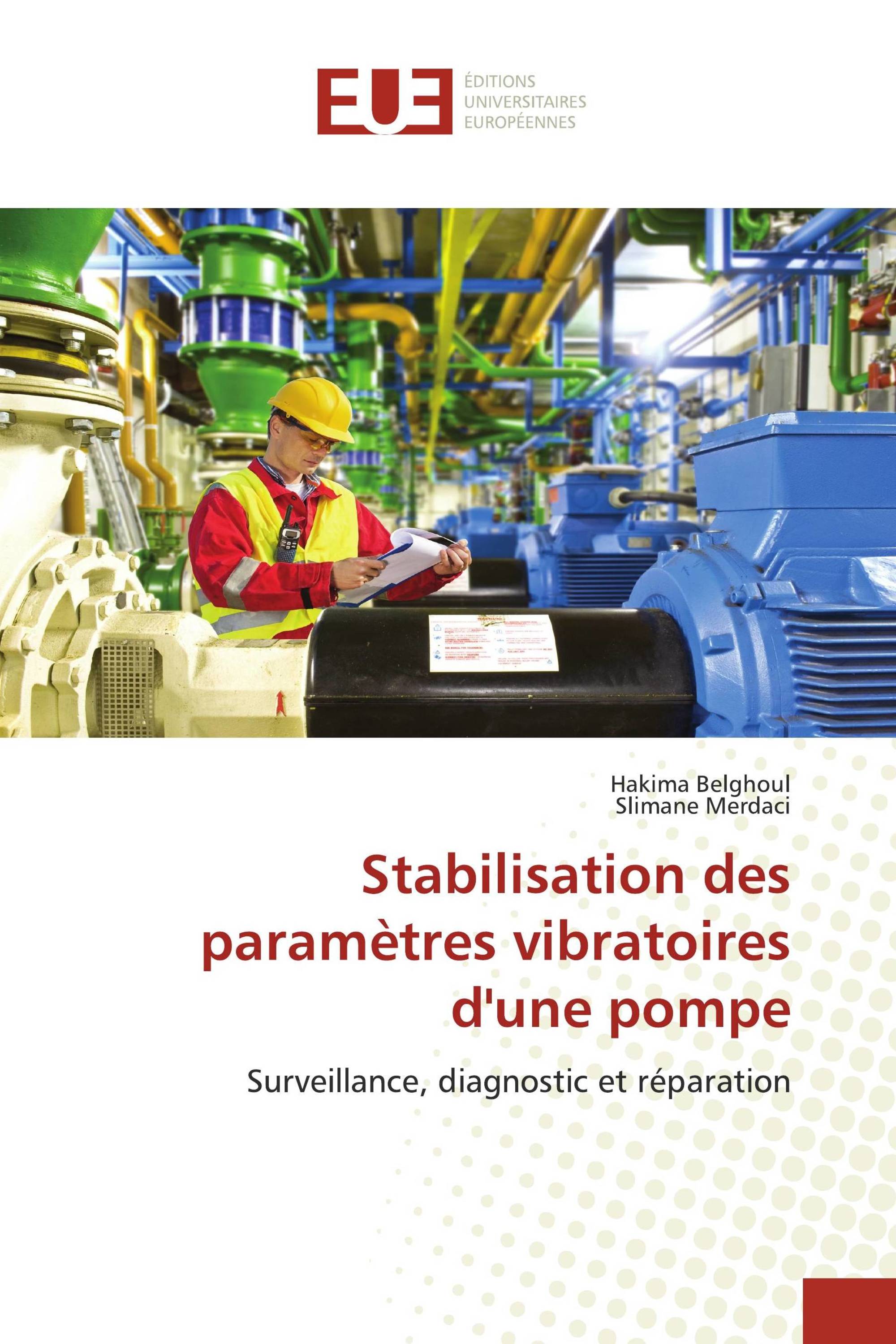 Stabilisation des paramètres vibratoires d'une pompe