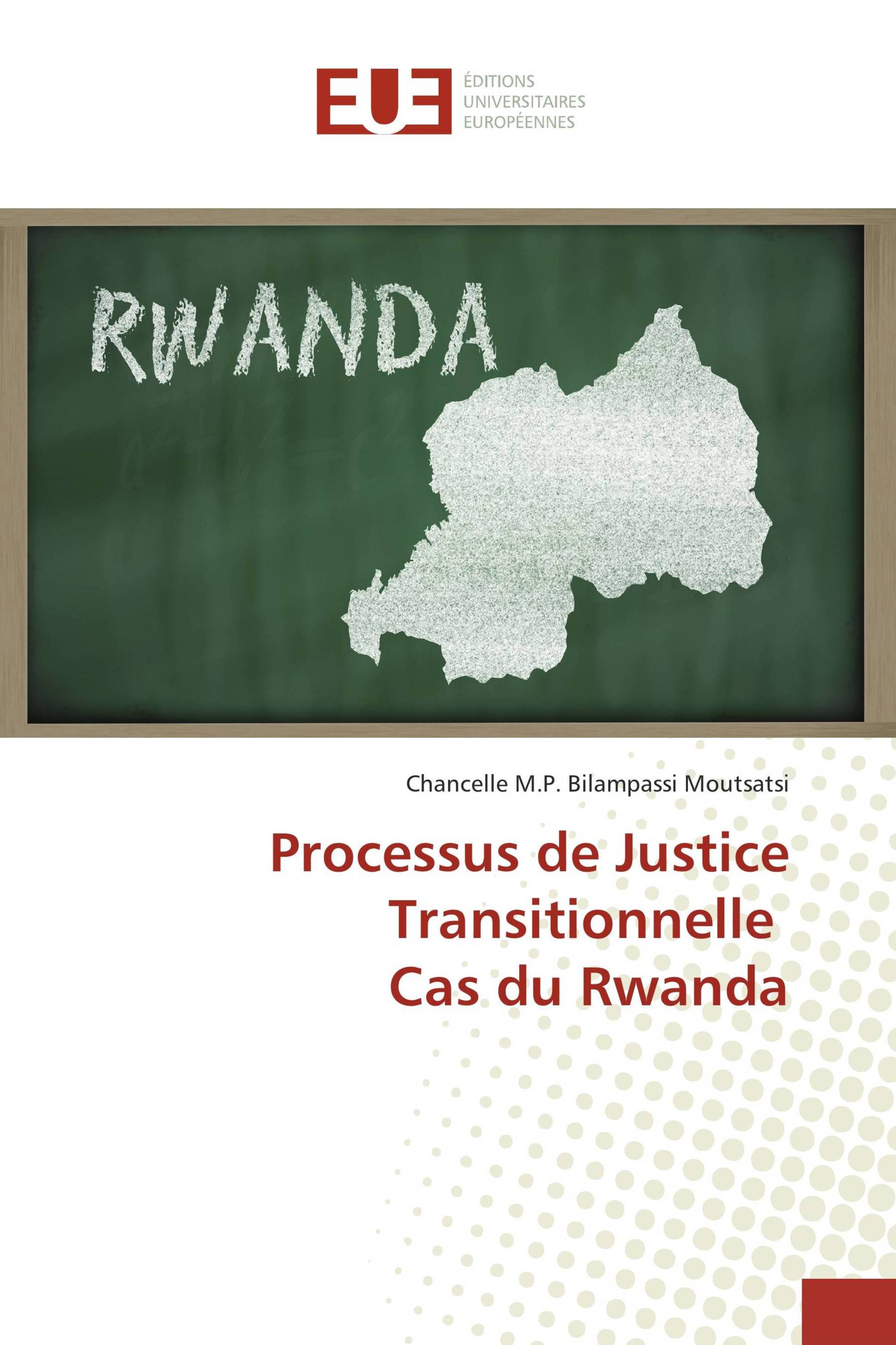 Processus de Justice Transitionnelle Cas du Rwanda