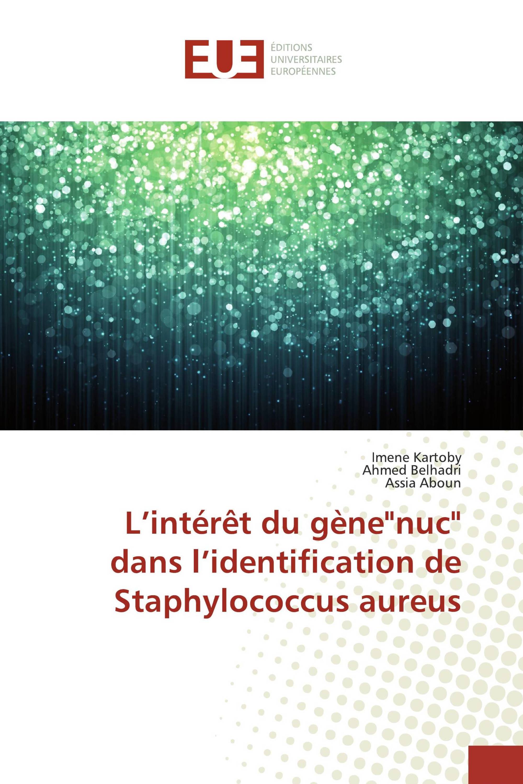 L’intérêt du gène"nuc" dans l’identification de Staphylococcus aureus