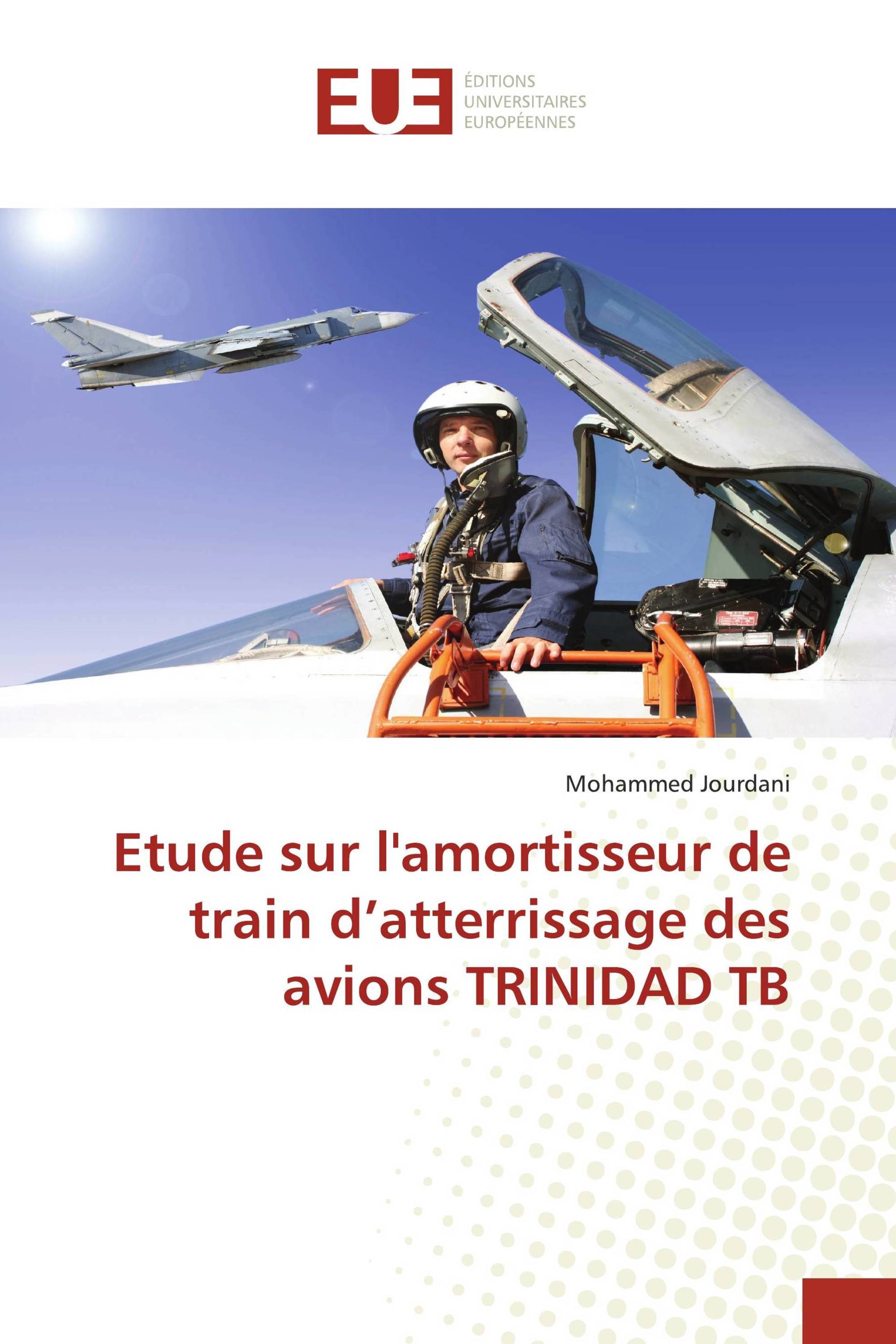 Etude sur l'amortisseur de train d’atterrissage des avions TRINIDAD TB