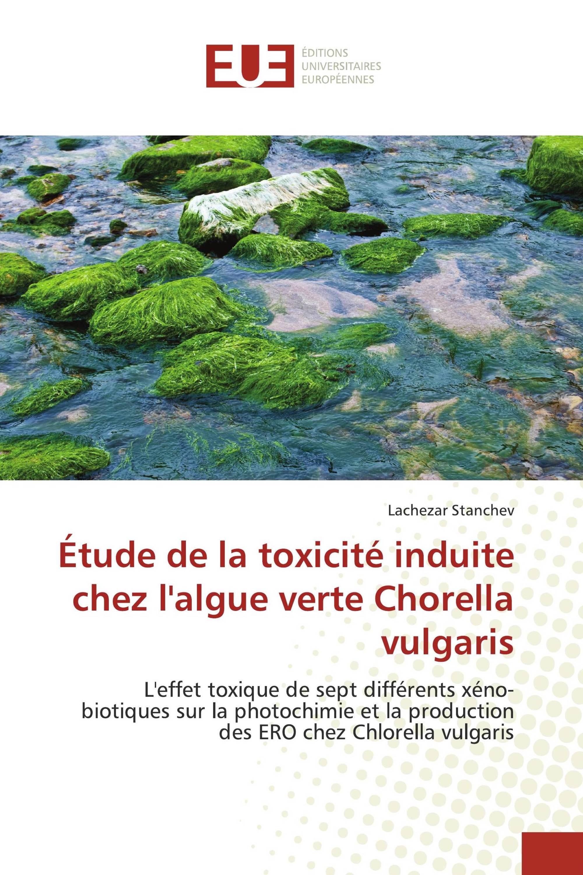 Étude de la toxicité induite chez l'algue verte Chorella vulgaris