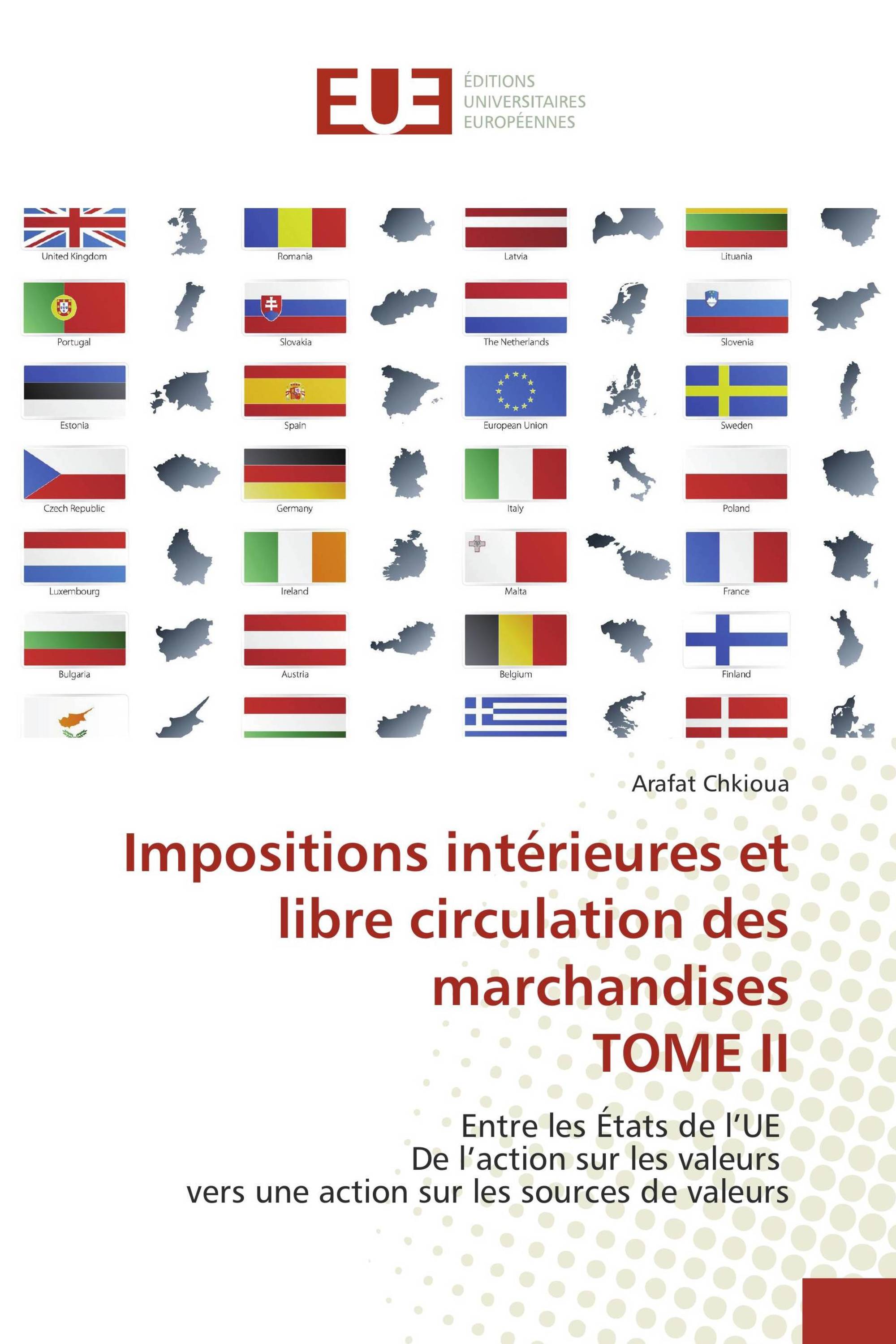 Impositions intérieures et libre circulation des marchandises TOME II