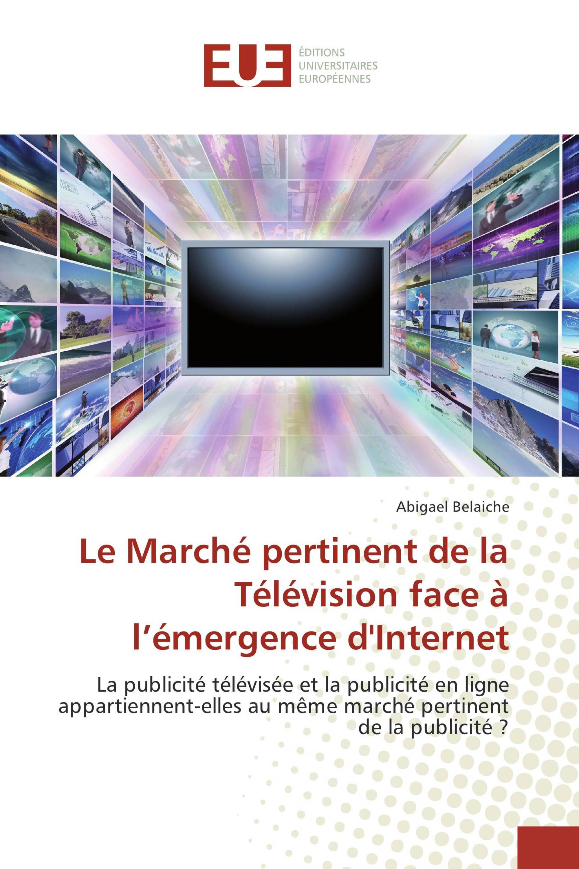 Le Marché pertinent de la Télévision face à l’émergence d'Internet