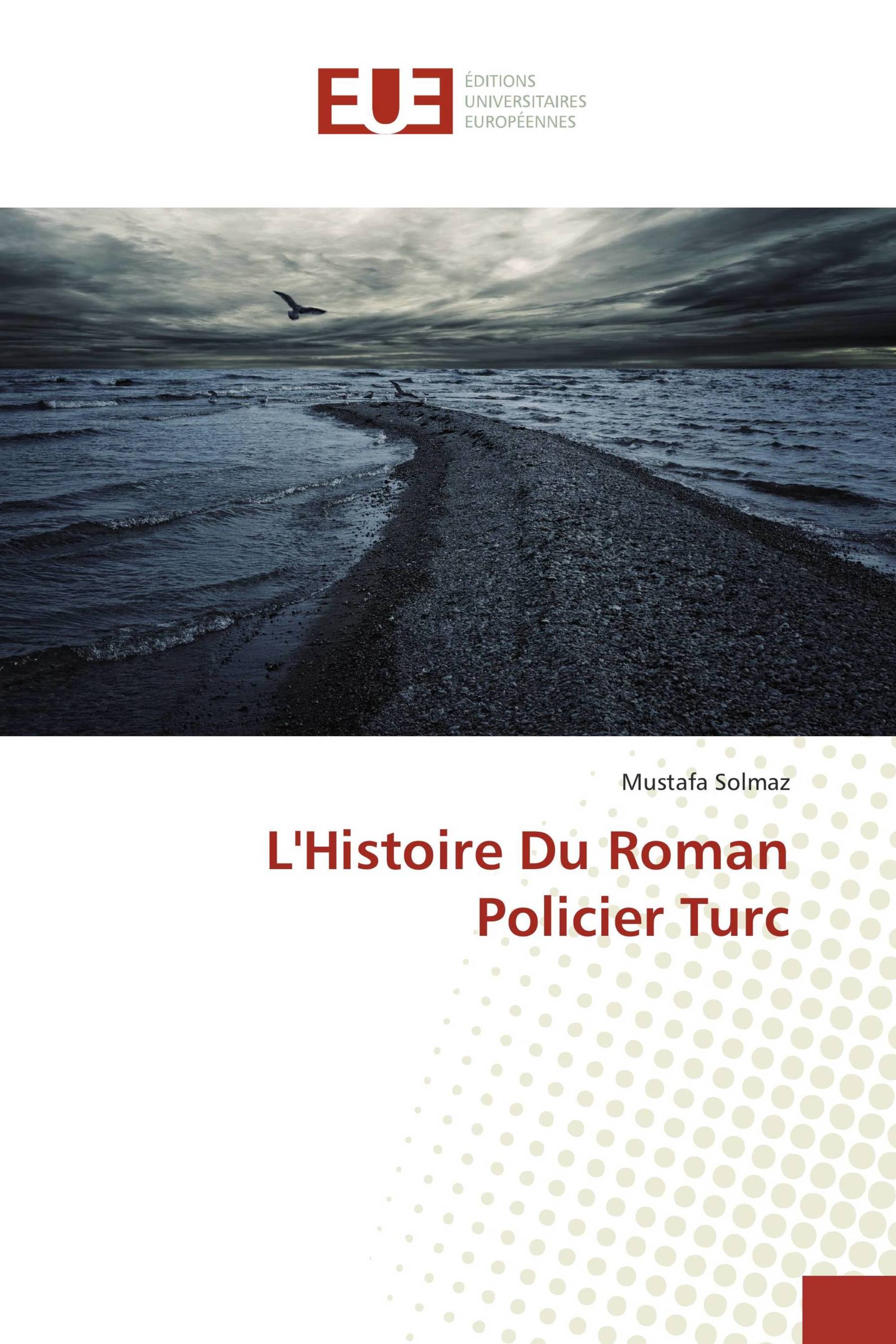 L'Histoire Du Roman Policier Turc